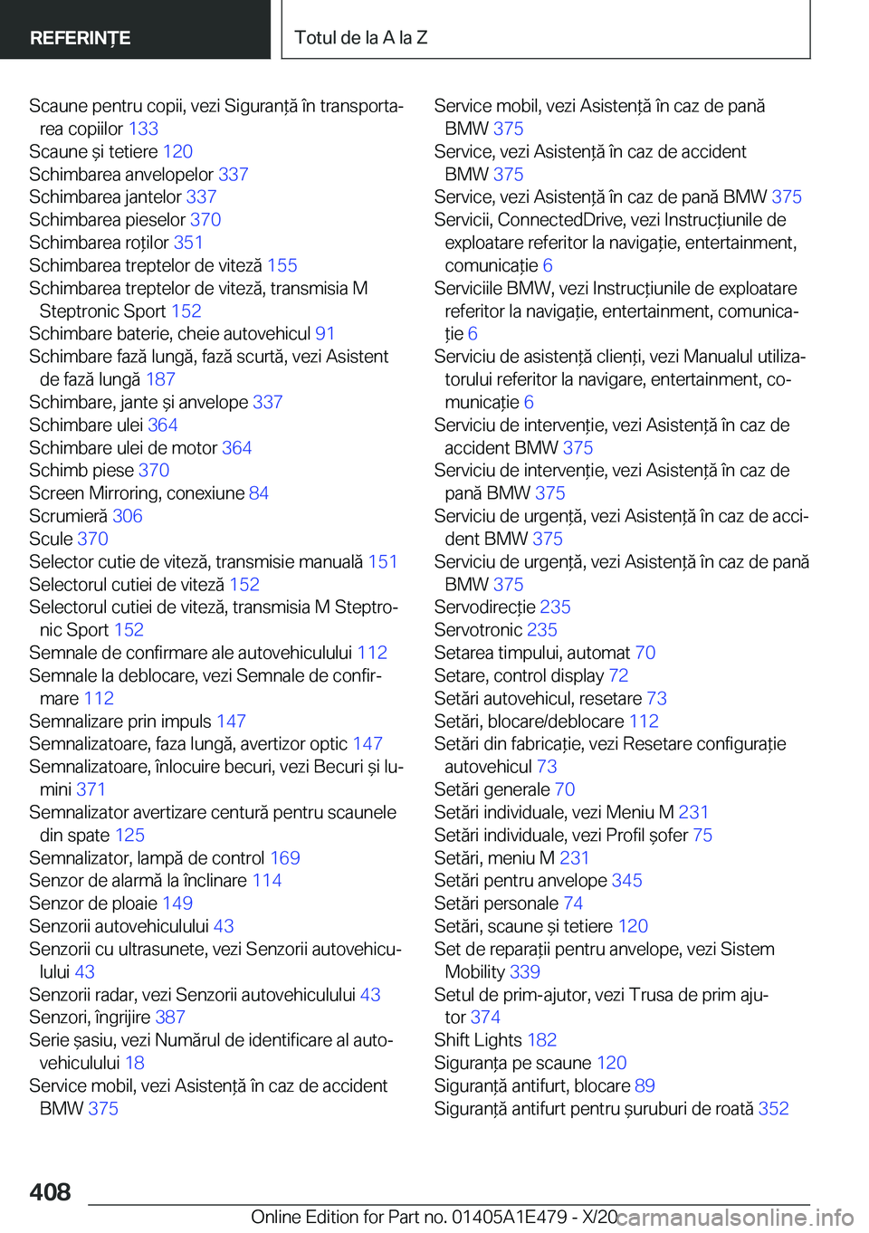 BMW M3 2021  Ghiduri De Utilizare (in Romanian) �S�c�a�u�n�e��p�e�n�t�r�u��c�o�p�i�i�,��v�e�z�i��S�i�g�u�r�a�n*�ă��