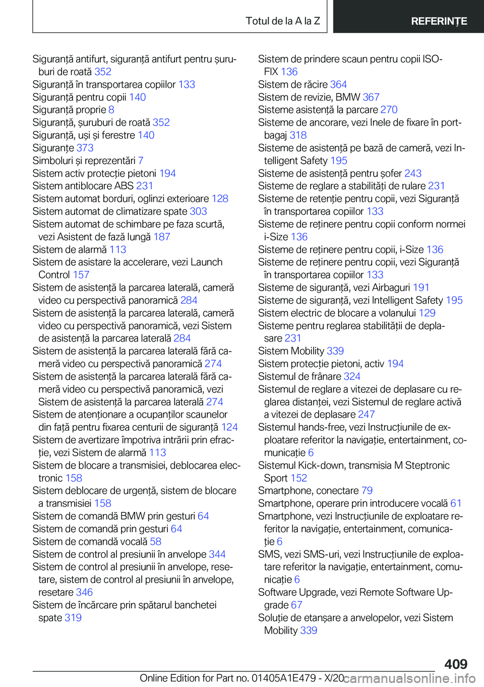 BMW M3 2021  Ghiduri De Utilizare (in Romanian) �S�i�g�u�r�a�n*�ă��a�n�t�i�f�u�r�t�,��s�i�g�u�r�a�n*�ă��a�n�t�i�f�u�r�t��p�e�n�t�r�u�&�u�r�uj�b�u�r�i��d�e��r�o�a�t�ă� �3�5�2�
�S�i�g�u�r�a�n*�ă��