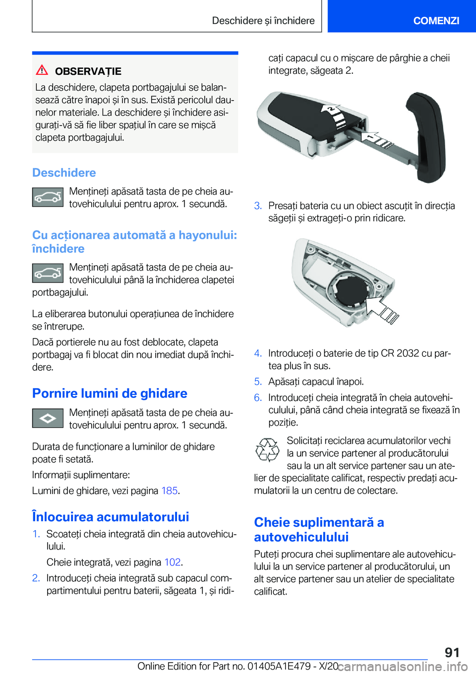 BMW M3 2021  Ghiduri De Utilizare (in Romanian) �O�B�S�E�R�V�A)�I�E
�L�a��d�e�s�c�h�i�d�e�r�e�,��c�l�a�p�e�t�a��p�o�r�t�b�a�g�a�j�u�l�u�i��s�e��b�a�l�a�nj �s�e�a�z�ă��c�ă�t�r�e��