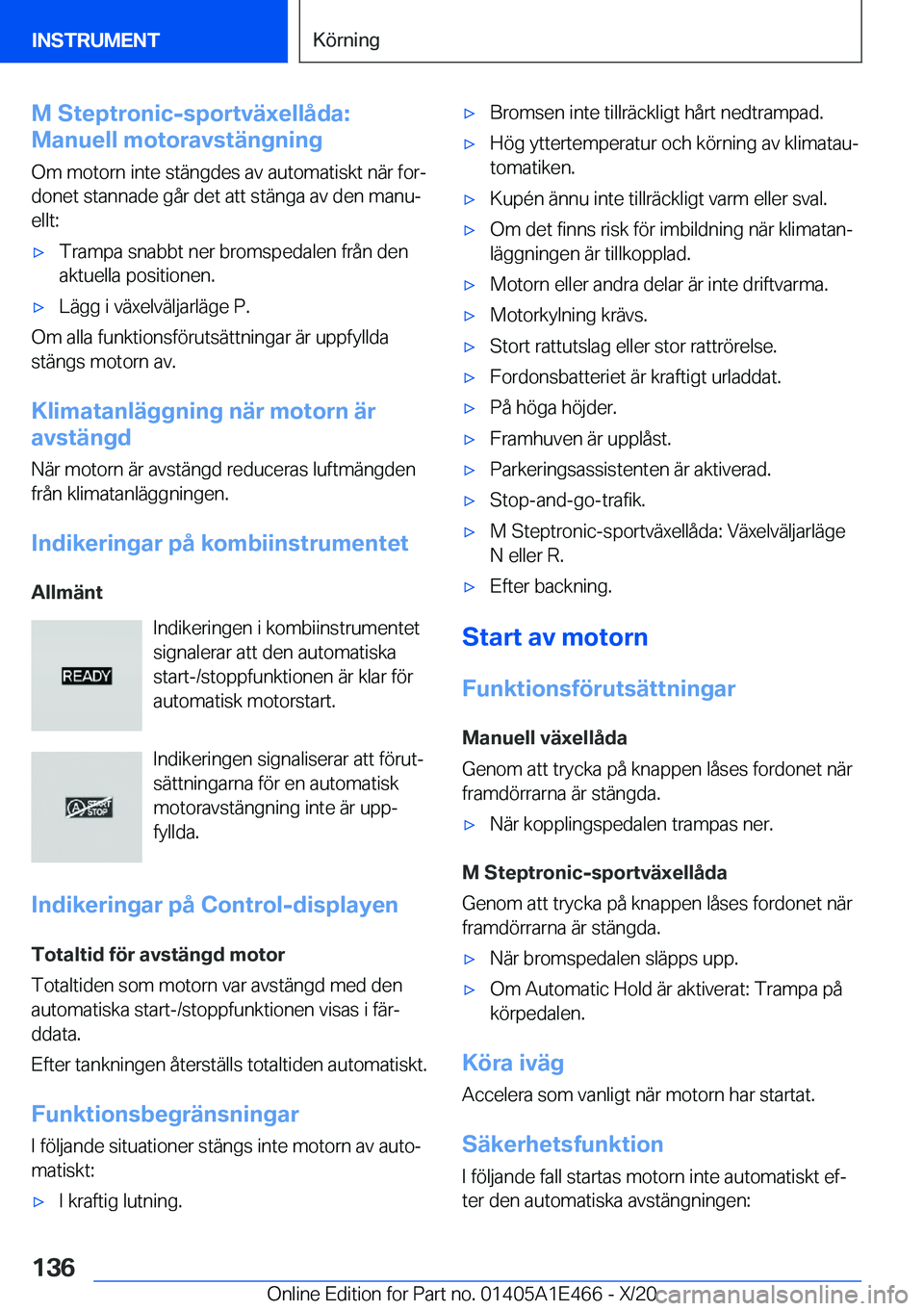 BMW M3 2021  InstruktionsbÖcker (in Swedish) �M��S�t�e�p�t�r�o�n�i�c�-�s�p�o�r�t�v�ä�x�e�l�l�å�d�a�:
�M�a�n�u�e�l�l��m�o�t�o�r�a�v�s�t�ä�n�g�n�i�n�g
�O�m��m�o�t�o�r�n��i�n�t�e��s�t�ä�n�g�d�e�s��a�v��a�u�t�o�m�a�t�i�s�k�t��n�ä�r��f�