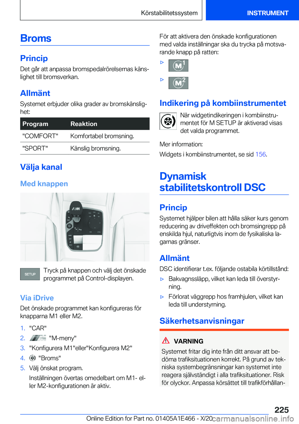 BMW M3 2021  InstruktionsbÖcker (in Swedish) �B�r�o�m�s
�P�r�i�n�c�i�p
�D�e�t��g�å�r��a�t�t��a�n�p�a�s�s�a��b�r�o�m�s�p�e�d�a�l�r�