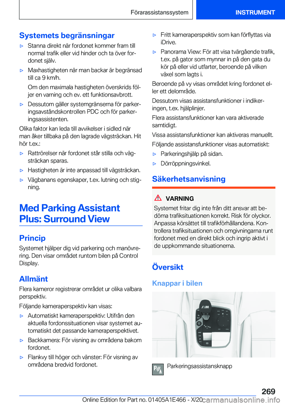 BMW M3 2021  InstruktionsbÖcker (in Swedish) �S�y�s�t�e�m�e�t�s��b�e�g�r�ä�n�s�n�i�n�g�a�r'x�S�t�a�n�n�a��d�i�r�e�k�t��n�ä�r��f�o�r�d�o�n�e�t��k�o�m�m�e�r��f�r�a�m��t�i�l�l�n�o�r�m�a�l��t�r�a�f�i�k��e�l�l�e�r��v�i�d��h�i�n�d�e�r