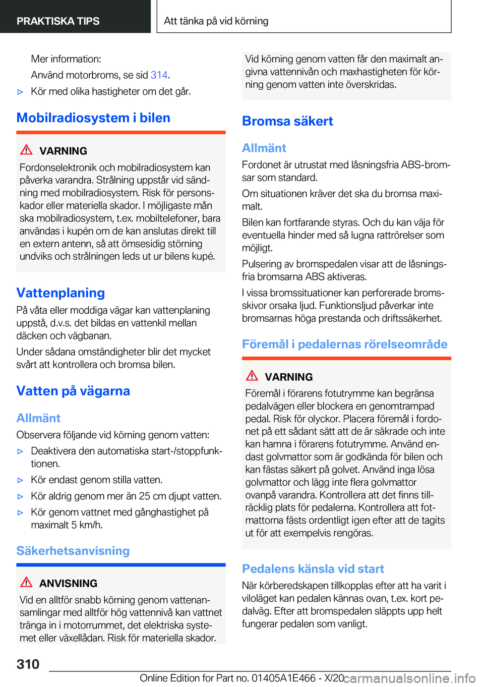 BMW M3 2021  InstruktionsbÖcker (in Swedish) �M�e�r��i�n�f�o�r�m�a�t�i�o�n�:
�A�n�v�ä�n�d��m�o�t�o�r�b�r�o�m�s�,��s�e��s�i�d� �3�1�4�.'x�K�