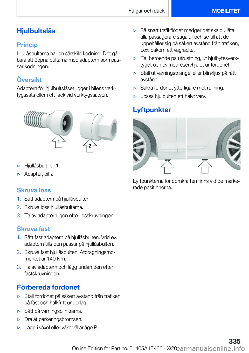 BMW M3 2021  InstruktionsbÖcker (in Swedish) �H�j�u�l�b�u�l�t�s�l�å�s
�P�r�i�n�c�i�p
�H�j�u�l�l�å�s�b�u�l�t�a�r�n�a��h�a�r��e�n��s�ä�r�s�k�i�l�d��k�o�d�n�i�n�g�.��D�e�t��g�å�r �b�a�r�a��a�t�t��