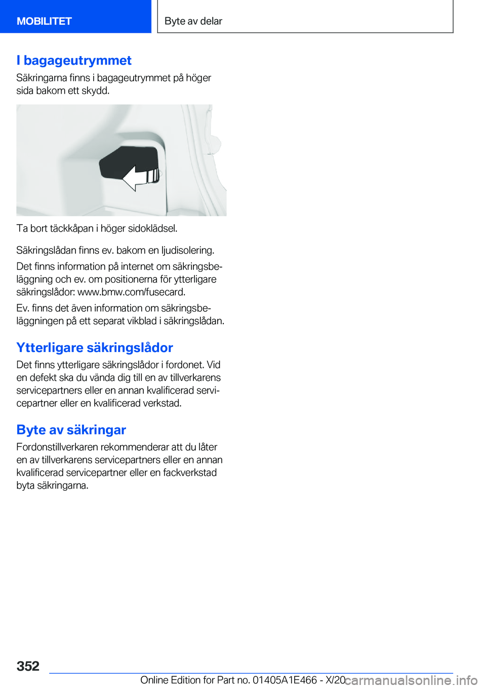 BMW M3 2021  InstruktionsbÖcker (in Swedish) �I��b�a�g�a�g�e�u�t�r�y�m�m�e�t
�S�ä�k�r�i�n�g�a�r�n�a��f�i�n�n�s��i��b�a�g�a�g�e�u�t�r�y�m�m�e�t��p�å��h�
