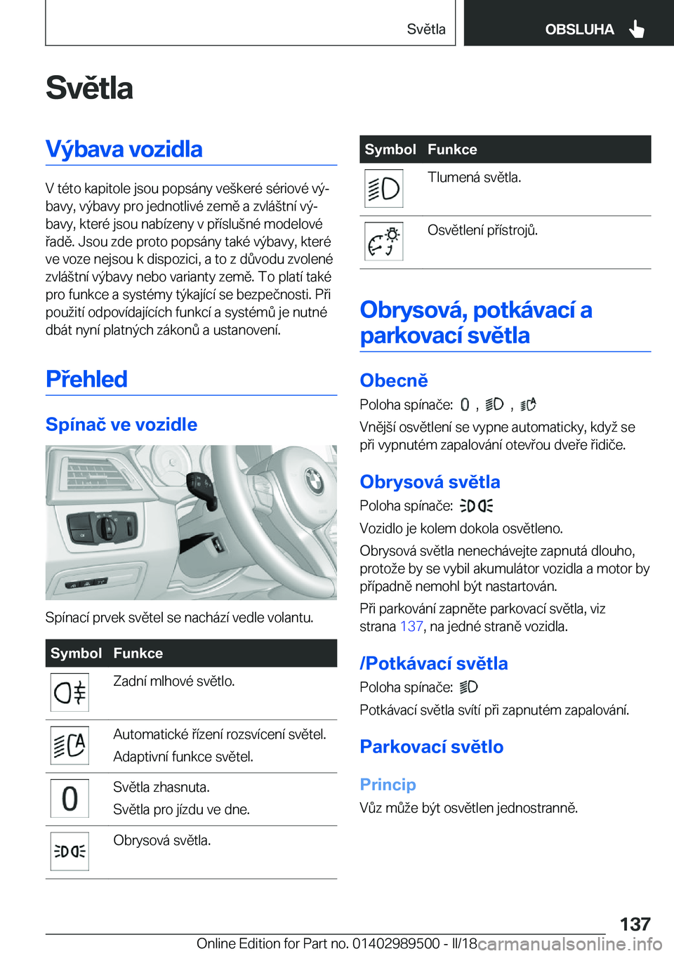 BMW M3 2018  Návod na použití (in Czech) �S�v�ě�t�l�a�V�