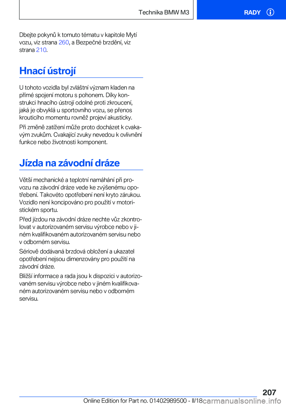 BMW M3 2018  Návod na použití (in Czech) �D�b�e�j�t�e� �p�o�k�y�n 0� �k� �t�o�m�u�t�o� �t�