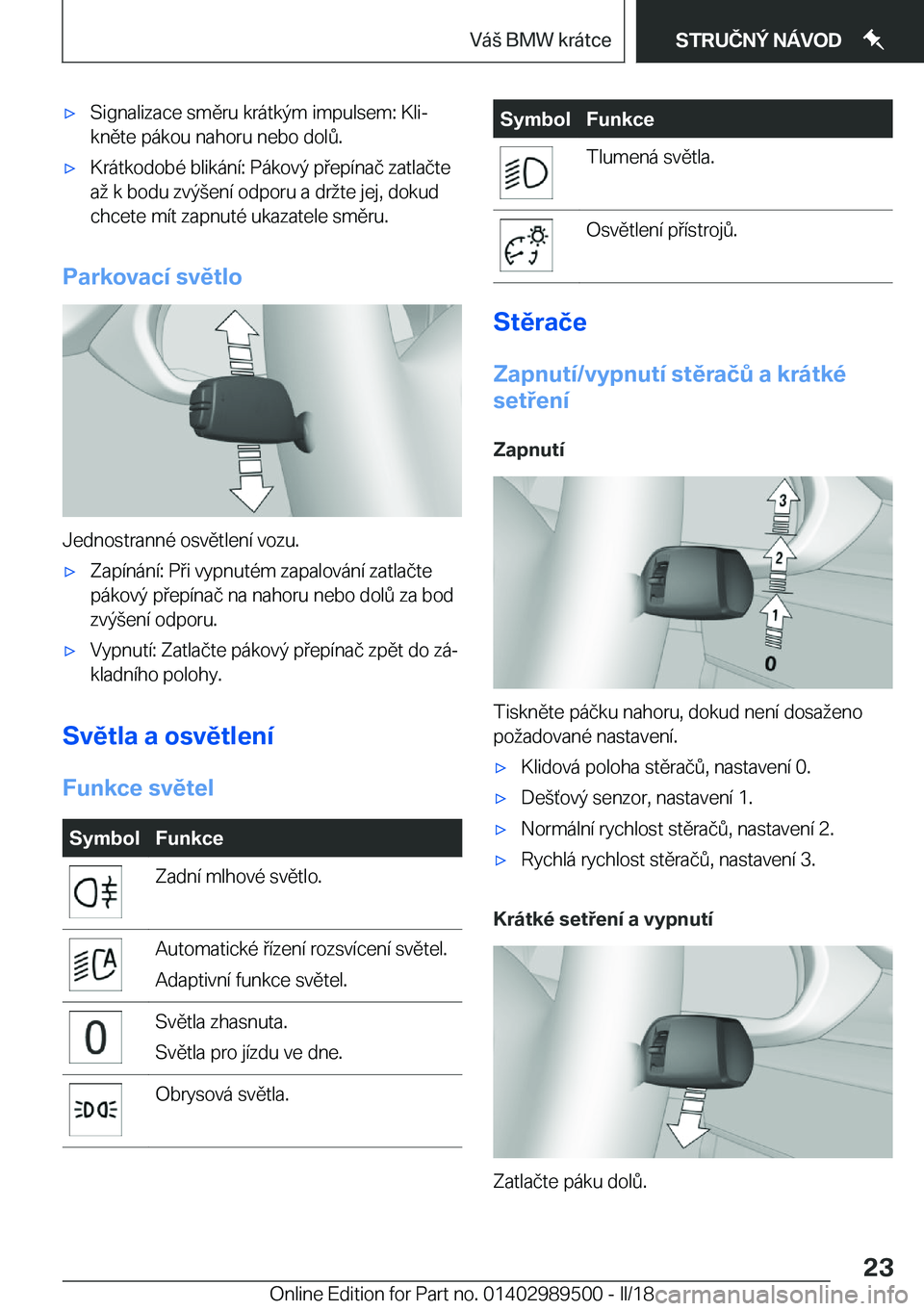 BMW M3 2018  Návod na použití (in Czech) 'x�S�i�g�n�a�l�i�z�a�c�e� �s�m�