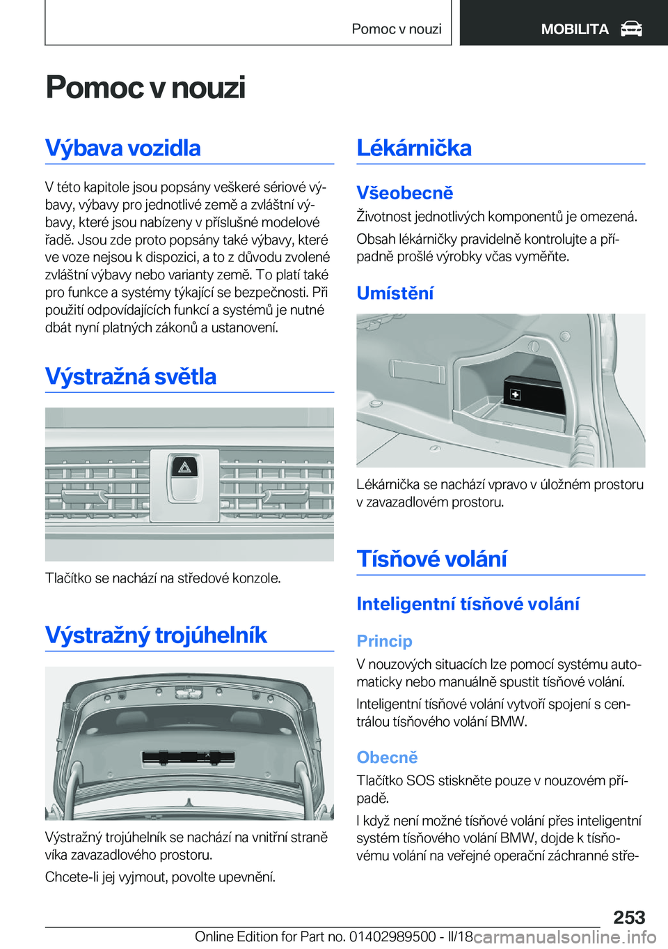 BMW M3 2018  Návod na použití (in Czech) �P�o�m�o�c��v��n�o�u�z�i�V�