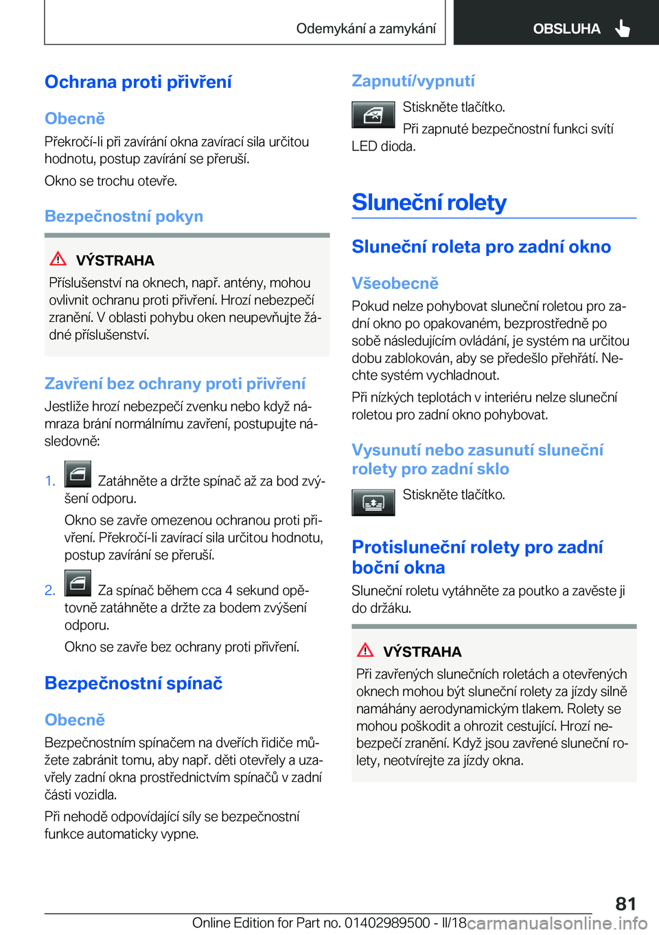 BMW M3 2018  Návod na použití (in Czech) �O�c�h�r�a�n�a��p�r�o�t�i��p�i�v�e�n�
