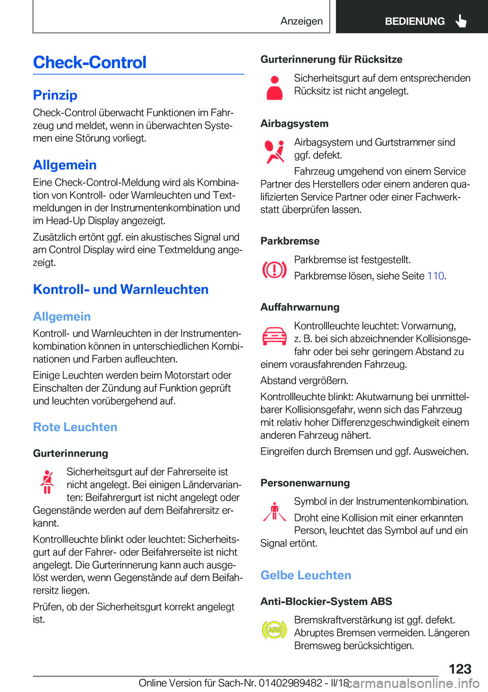 BMW M3 2018  Betriebsanleitungen (in German) �C�h�e�c�k�-�C�o�n�t�r�o�l
�P�r�i�n�z�i�p
�C�h�e�c�k�-�C�o�n�t�r�o�l� �