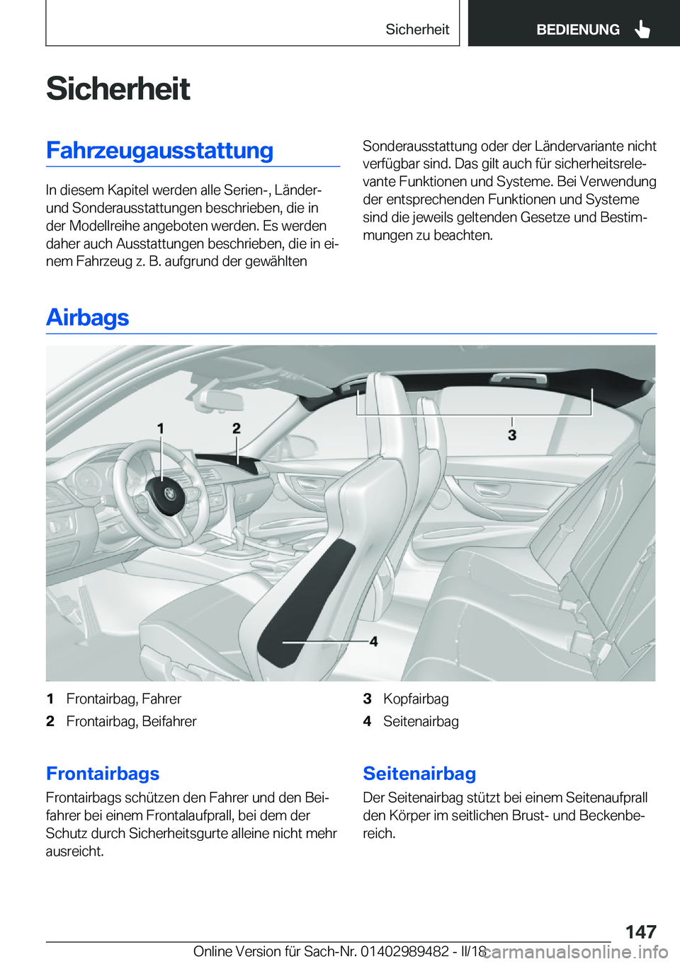 BMW M3 2018  Betriebsanleitungen (in German) �S�i�c�h�e�r�h�e�i�t�F�a�h�r�z�e�u�g�a�u�s�s�t�a�t�t�u�n�g
�I�n� �d�i�e�s�e�m� �K�a�p�i�t�e�l� �w�e�r�d�e�n� �a�l�l�e� �S�e�r�i�e�n�-�,� �L�