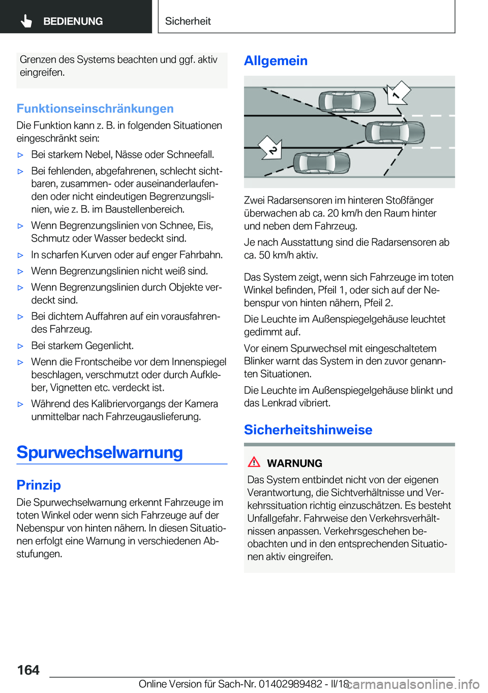 BMW M3 2018  Betriebsanleitungen (in German) �G�r�e�n�z�e�n� �d�e�s� �S�y�s�t�e�m�s� �b�e�a�c�h�t�e�n� �u�n�d� �g�g�f�.� �a�k�t�i�v�e�i�n�g�r�e�i�f�e�n�.
�F�u�n�k�t�i�o�n�s�e�i�n�s�c�h�r�