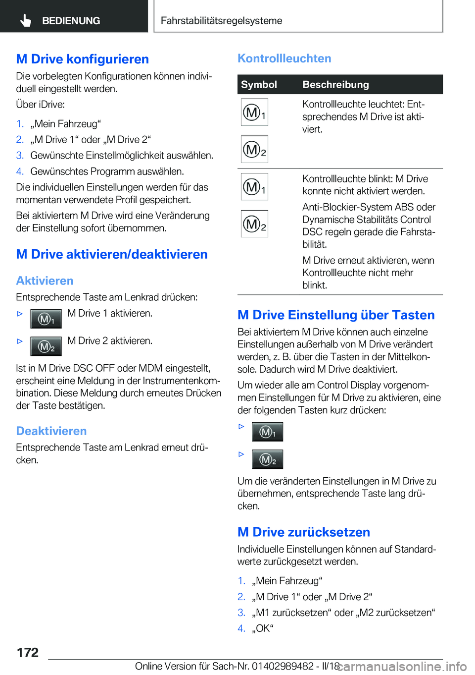 BMW M3 2018  Betriebsanleitungen (in German) �M��D�r�i�v�e��k�o�n�f�i�g�u�r�i�e�r�e�n
�D�i�e� �v�o�r�b�e�l�e�g�t�e�n� �K�o�n�f�i�g�u�r�a�t�i�o�n�e�n� �k�