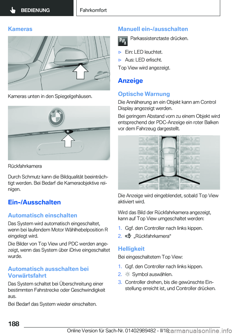 BMW M3 2018  Betriebsanleitungen (in German) �K�a�m�e�r�a�s
�K�a�m�e�r�a�s� �u�n�t�e�n� �i�n� �d�e�n� �S�p�i�e�g�e�l�g�e�h�