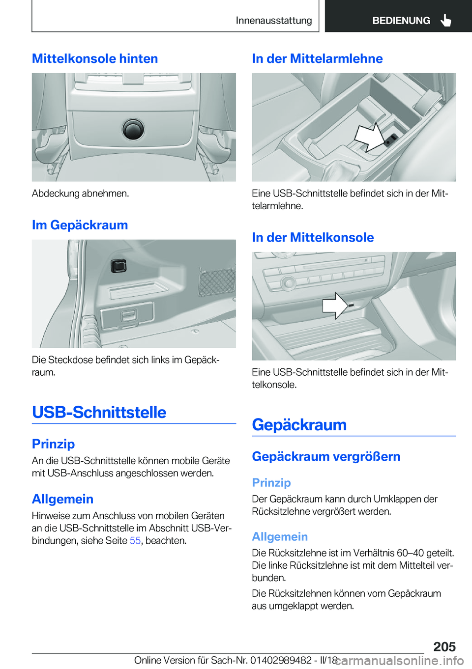 BMW M3 2018  Betriebsanleitungen (in German) �M�i�t�t�e�l�k�o�n�s�o�l�e��h�i�n�t�e�n
�A�b�d�e�c�k�u�n�g� �a�b�n�e�h�m�e�n�.�I�m��G�e�p�