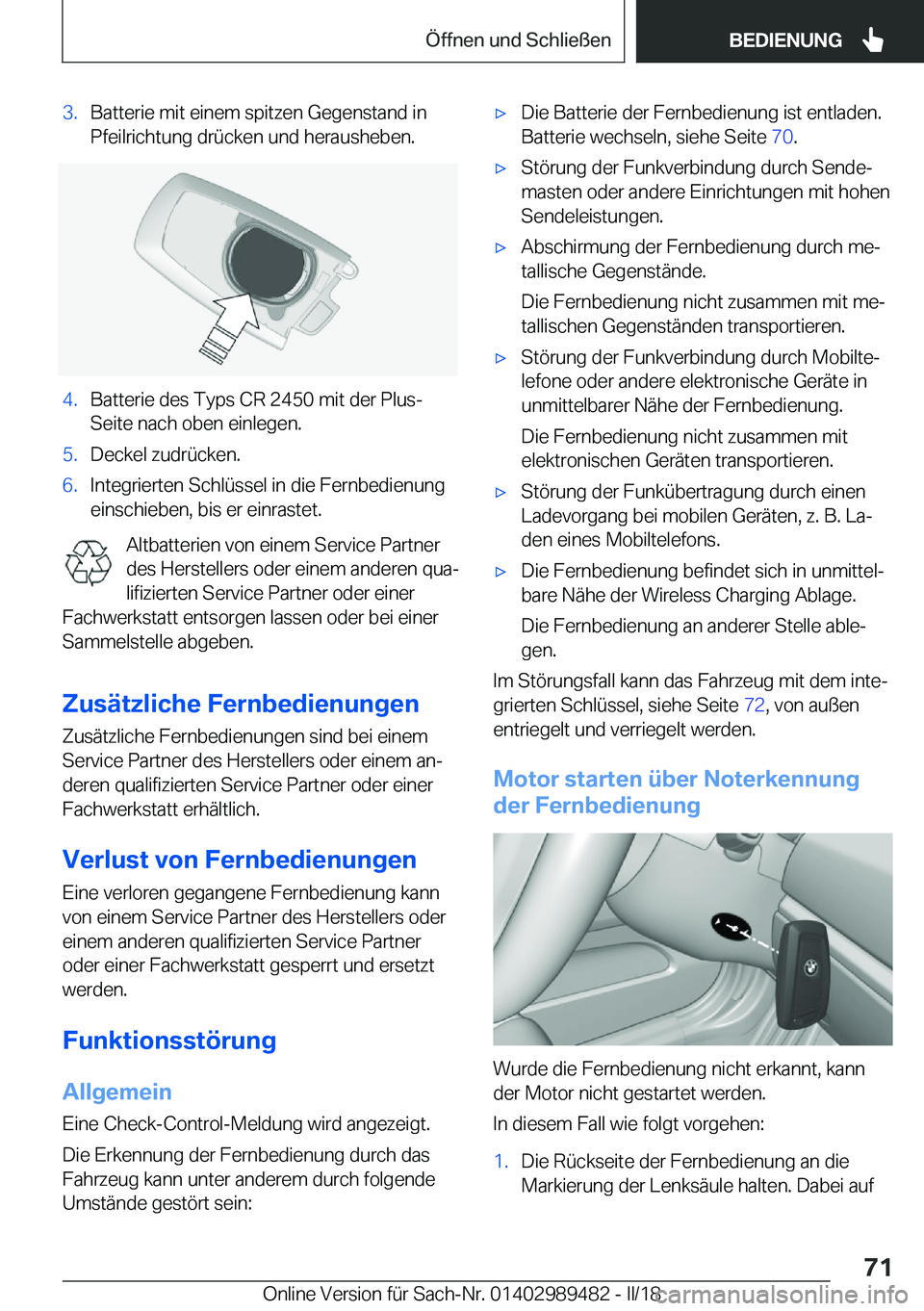 BMW M3 2018  Betriebsanleitungen (in German) �3�.�B�a�t�t�e�r�i�e� �m�i�t� �e�i�n�e�m� �s�p�i�t�z�e�n� �G�e�g�e�n�s�t�a�n�d� �i�n�P�f�e�i�l�r�i�c�h�t�u�n�g� �d�r�