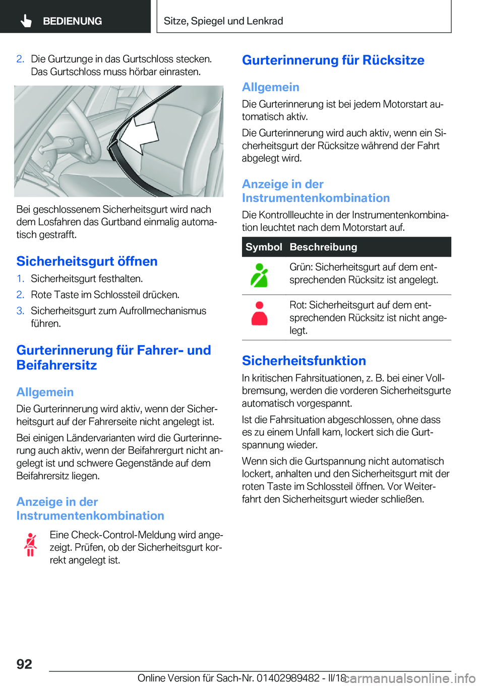 BMW M3 2018  Betriebsanleitungen (in German) �2�.�D�i�e� �G�u�r�t�z�u�n�g�e� �i�n� �d�a�s� �G�u�r�t�s�c�h�l�o�s�s� �s�t�e�c�k�e�n�.�D�a�s� �G�u�r�t�s�c�h�l�o�s�s� �m�u�s�s� �h�
