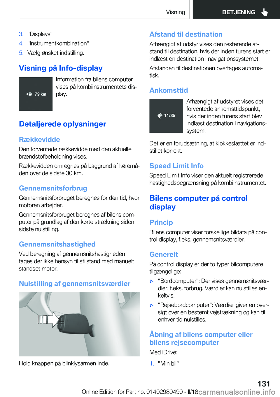 BMW M3 2018  InstruktionsbØger (in Danish) �3�.�"�D�i�s�p�l�a�y�s�"�4�.�"�I�n�s�t�r�u�m�e�n�t�k�o�m�b�i�n�a�t�i�o�n�"�5�.�V�æ�l�g� �