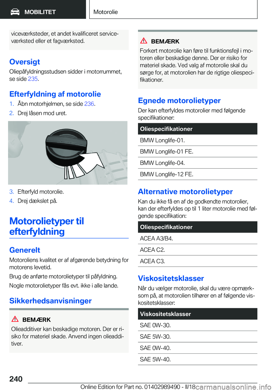 BMW M3 2018  InstruktionsbØger (in Danish) �v�i�c�e�v�æ�r�k�s�t�e�d�e�r�,� �e�t� �a�n�d�e�t� �k�v�a�l�i�f�i�c�e�r�e�t� �s�e�r�v�i�c�ej
�v�æ�r�k�s�t�e�d� �e�l�l�e�r� �e�t� �f�a�g�v�æ�r�k�s�t�e�d�.
�O�v�e�r�s�i�g�t
�O�l�i�e�p�å�f�y�l�d�n�i�