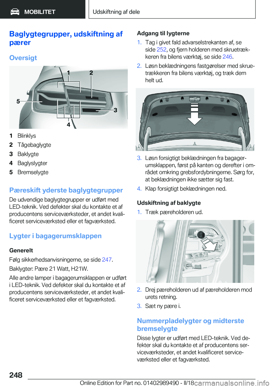 BMW M3 2018  InstruktionsbØger (in Danish) �B�a�g�l�y�g�t�e�g�r�u�p�p�e�r�,��u�d�s�k�i�f�t�n�i�n�g��a�f
�p�æ�r�e�r
�O�v�e�r�s�i�g�t�1�B�l�i�n�k�l�y�s�2�T�å�g�e�b�a�g�l�y�g�t�e�3�B�a�k�l�y�g�t�e�4�B�a�g�l�y�s�l�y�g�t�e�r�5�B�r�e�m�s�e�l�y�g