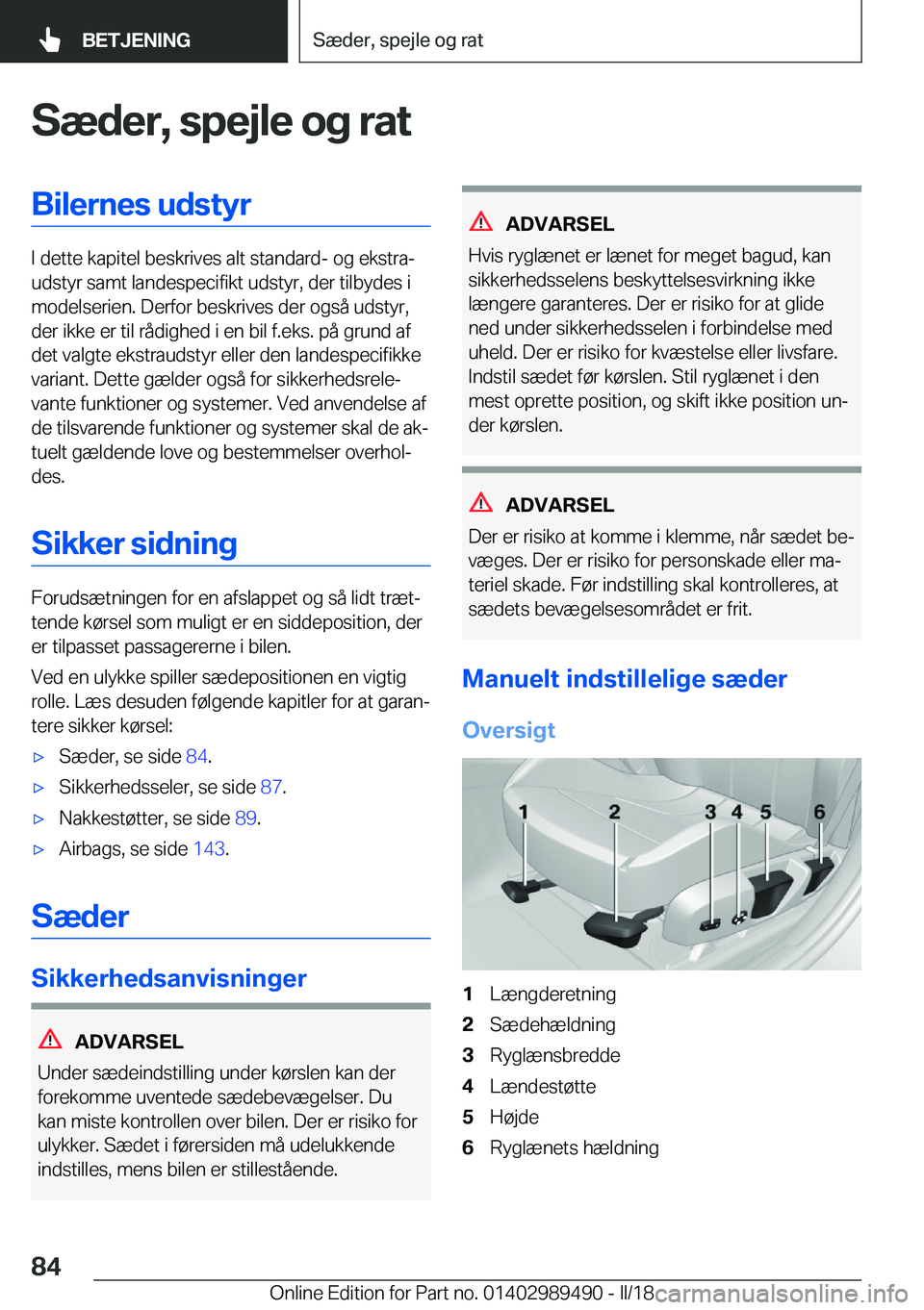 BMW M3 2018  InstruktionsbØger (in Danish) �S�æ�d�e�r�,��s�p�e�j�l�e��o�g��r�a�t�B�i�l�e�r�n�e�s��u�d�s�t�y�r
�I� �d�e�t�t�e� �k�a�p�i�t�e�l� �b�e�s�k�r�i�v�e�s� �a�l�t� �s�t�a�n�d�a�r�d�-� �o�g� �e�k�s�t�r�aj
�u�d�s�t�y�r� �s�a�m�t� �l�