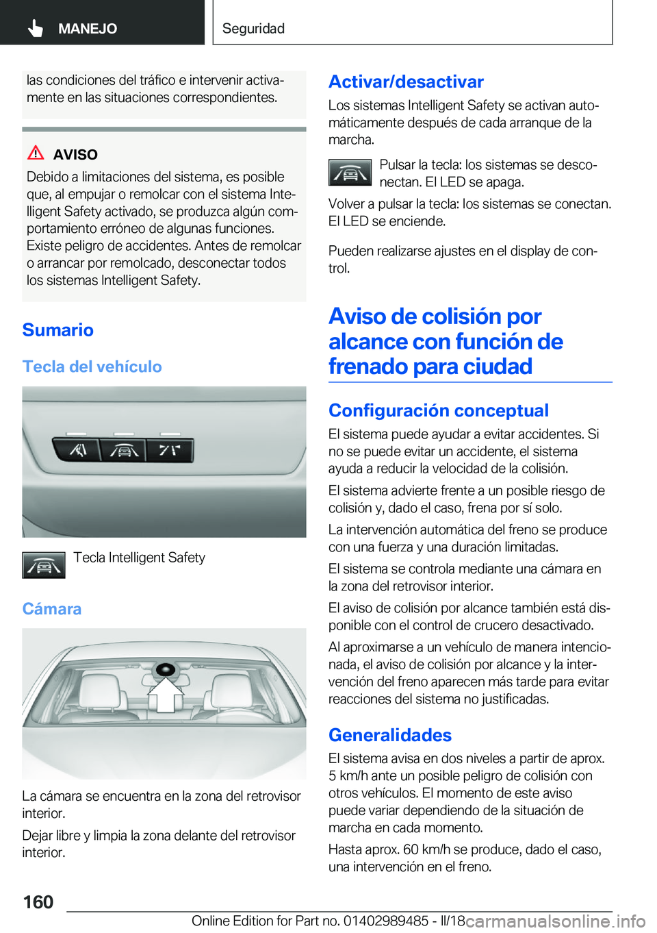 BMW M3 2018  Manuales de Empleo (in Spanish) �l�a�s� �c�o�n�d�i�c�i�o�n�e�s� �d�e�l� �t�r�