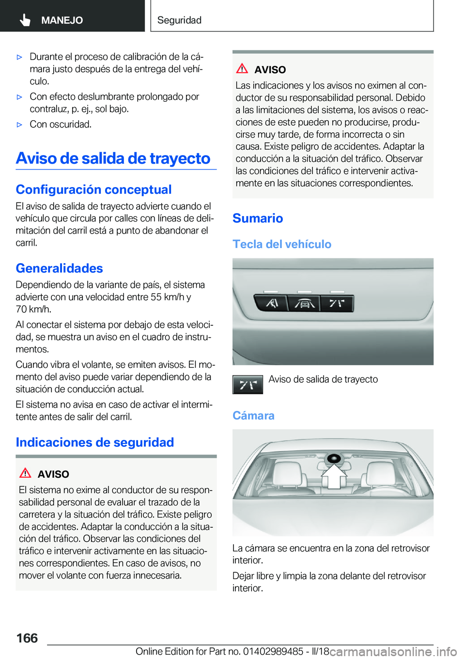 BMW M3 2018  Manuales de Empleo (in Spanish) x�D�u�r�a�n�t�e� �e�l� �p�r�o�c�e�s�o� �d�e� �c�a�l�i�b�r�a�c�i�