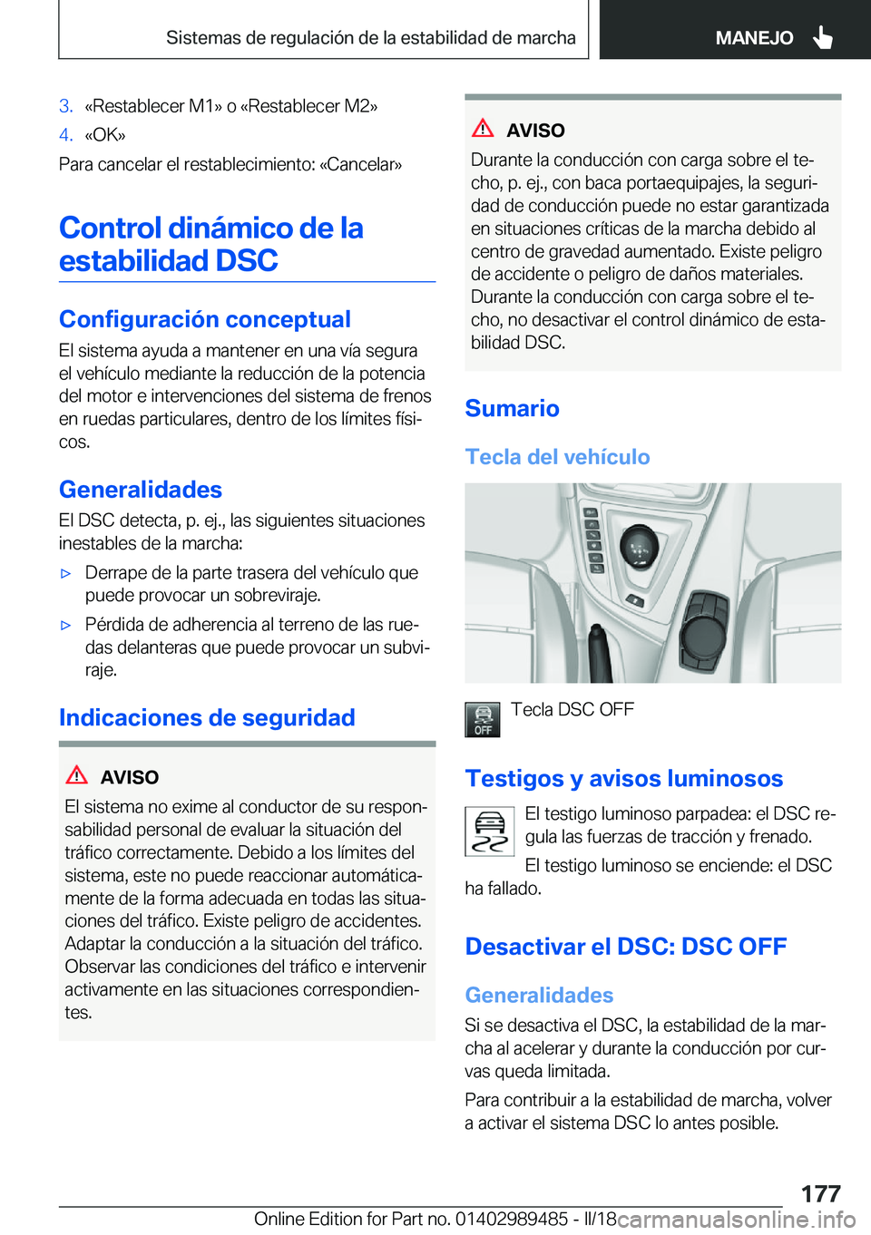 BMW M3 2018  Manuales de Empleo (in Spanish) �3�.�«�R�e�s�t�a�b�l�e�c�e�r� �M�1�{� �o� �«�R�e�s�t�a�b�l�e�c�e�r� �M�2�{�4�.�«�O�K�{
�P�a�r�a� �c�a�n�c�e�l�a�r� �e�l� �r�e�s�t�a�b�l�e�c�i�m�i�e�n�t�o�:� �«�C�a�n�c�e�l�a�r�{
�C�o�n�t�r�o�l��d