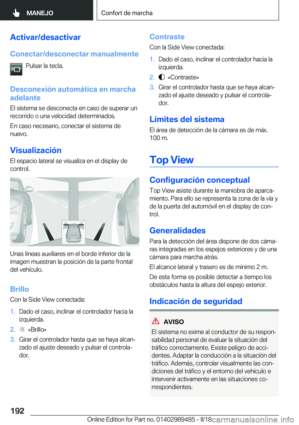 BMW M3 2018  Manuales de Empleo (in Spanish) �A�c�t�i�v�a�r�/�d�e�s�a�c�t�i�v�a�r�C�o�n�e�c�t�a�r�/�d�e�s�c�o�n�e�c�t�a�r��m�a�n�u�a�l�m�e�n�t�e �P�u�l�s�a�r� �l�a� �t�e�c�l�a�.
�D�e�s�c�o�n�e�x�i�