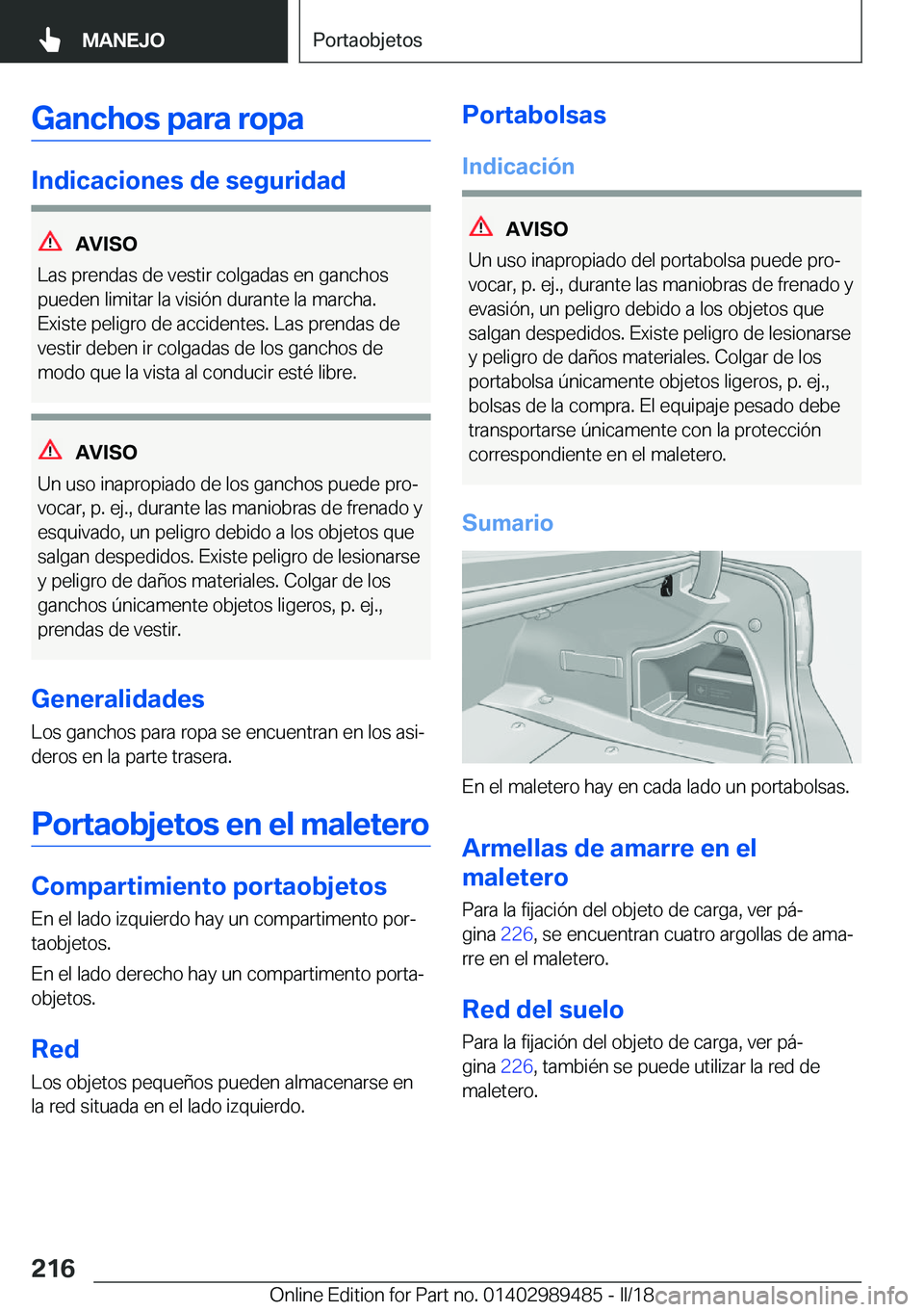 BMW M3 2018  Manuales de Empleo (in Spanish) �G�a�n�c�h�o�s��p�a�r�a��r�o�p�a
�I�n�d�i�c�a�c�i�o�n�e�s��d�e��s�e�g�u�r�i�d�a�d
�A�V�I�S�O
�L�a�s� �p�r�e�n�d�a�s� �d�e� �v�e�s�t�i�r� �c�o�l�g�a�d�a�s� �e�n� �g�a�n�c�h�o�s �p�u�e�d�e�n� �l�i�m