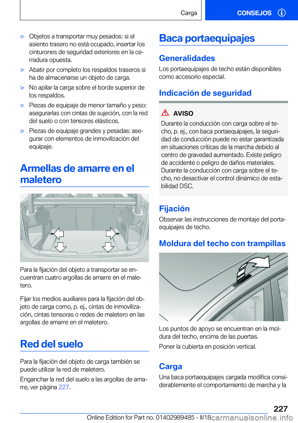 BMW M3 2018  Manuales de Empleo (in Spanish) x�O�b�j�e�t�o�s� �a� �t�r�a�n�s�p�o�r�t�a�r� �m�u�y� �p�e�s�a�d�o�s�:� �s�i� �e�l
�a�s�i�e�n�t�o� �t�r�a�s�e�r�o� �n�o� �e�s�t�