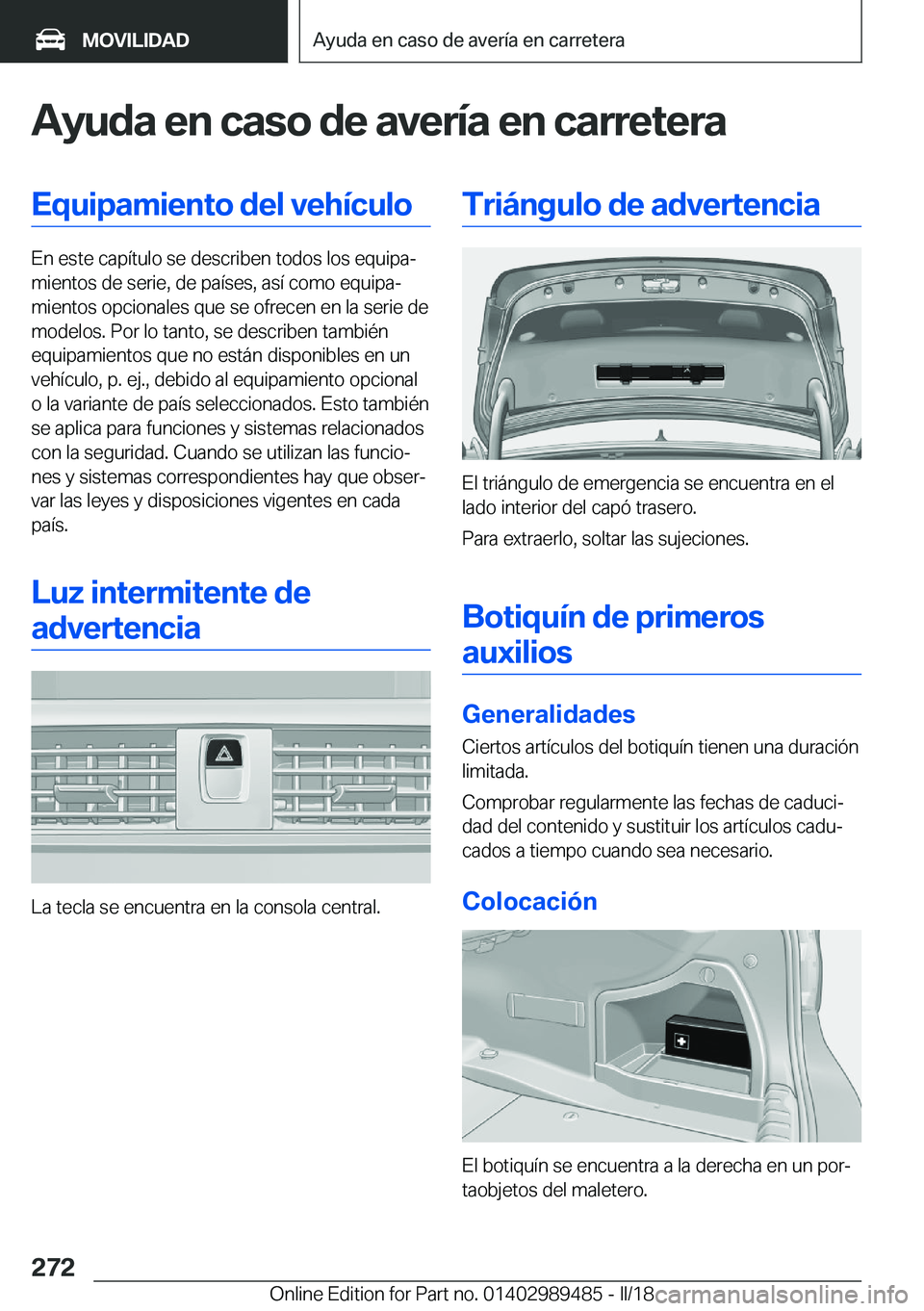 BMW M3 2018  Manuales de Empleo (in Spanish) �A�y�u�d�a��e�n��c�a�s�o��d�e��a�v�e�r�
