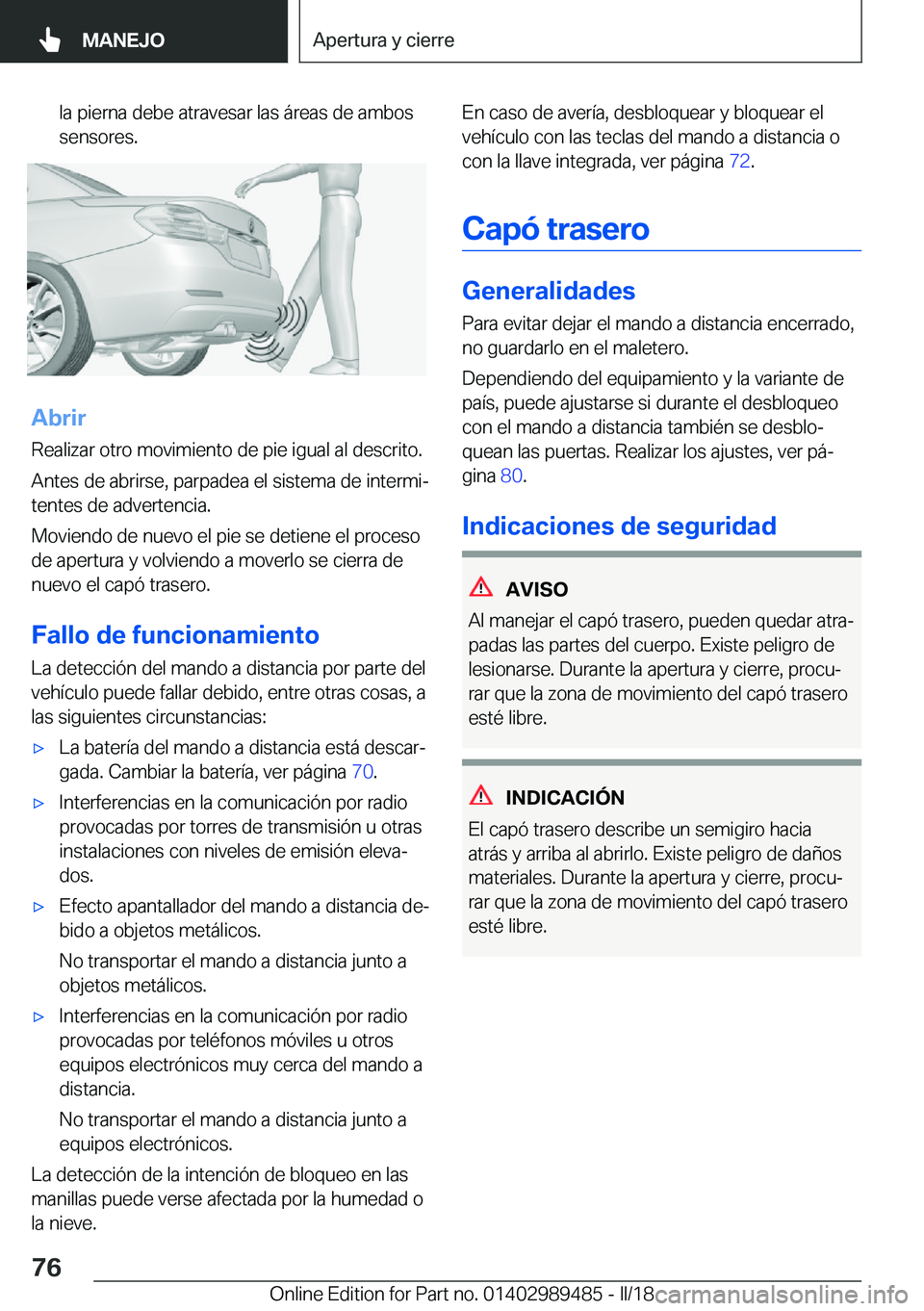 BMW M3 2018  Manuales de Empleo (in Spanish) �l�a� �p�i�e�r�n�a� �d�e�b�e� �a�t�r�a�v�e�s�a�r� �l�a�s� �
