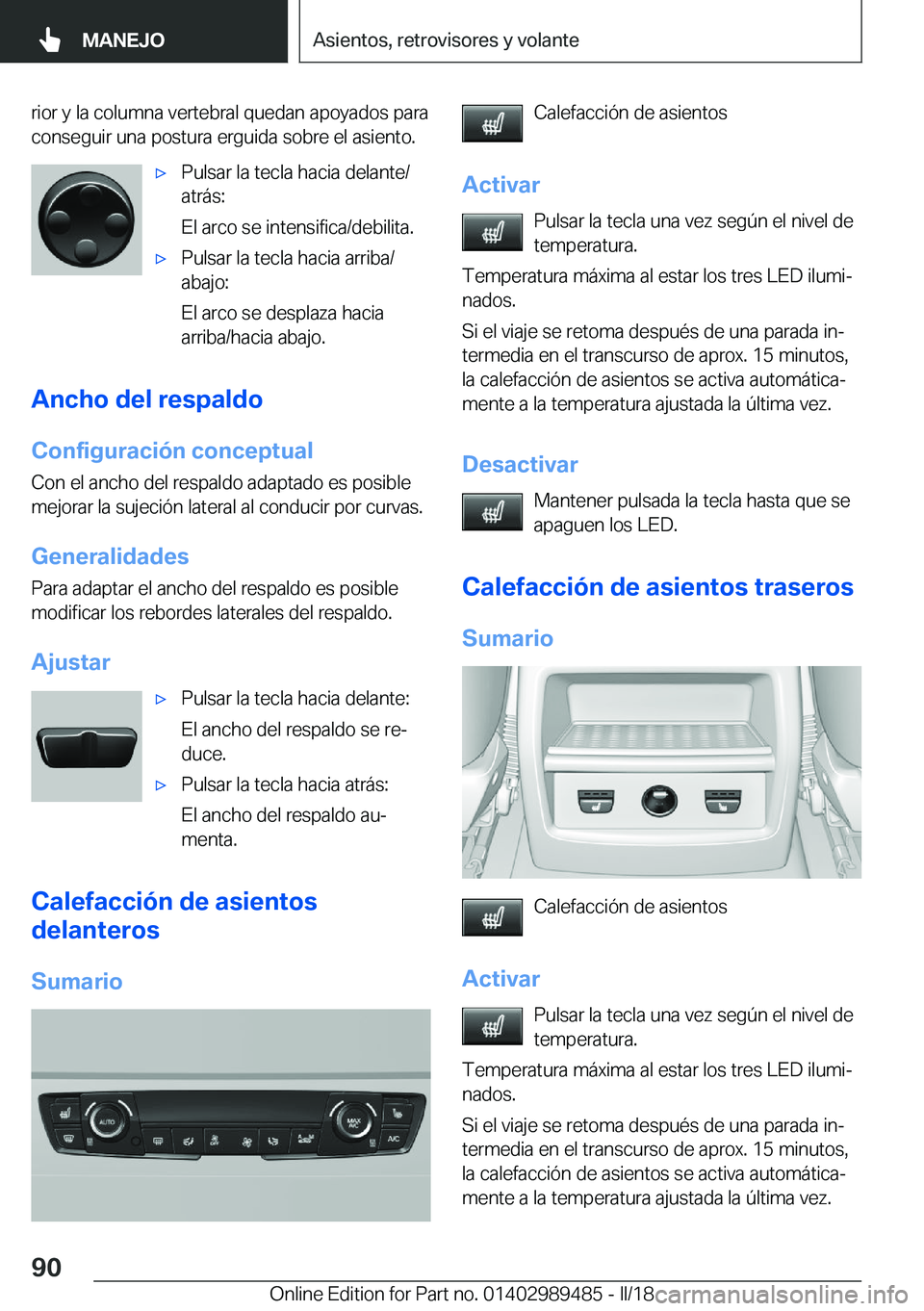 BMW M3 2018  Manuales de Empleo (in Spanish) �r�i�o�r� �y� �l�a� �c�o�l�u�m�n�a� �v�e�r�t�e�b�r�a�l� �q�u�e�d�a�n� �a�p�o�y�a�d�o�s� �p�a�r�a
�c�o�n�s�e�g�u�i�r� �u�n�a� �p�o�s�t�u�r�a� �e�r�g�u�i�d�a� �s�o�b�r�e� �e�l� �a�s�i�e�n�t�o�.x�P�u�l�