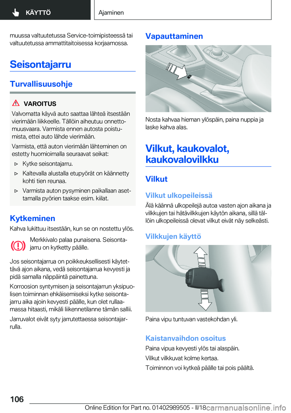 BMW M3 2018  Omistajan Käsikirja (in Finnish) �m�u�u�s�s�a� �v�a�l�t�u�u�t�e�t�u�s�s�a� �S�e�r�v�i�c�e�-�t�o�i�m�i�p�i�s�t�e�e�s�s�