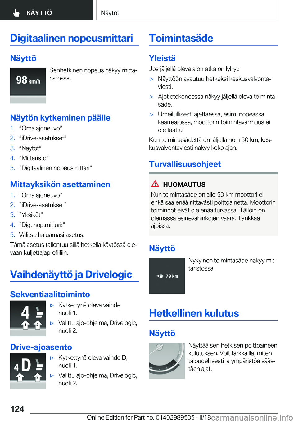 BMW M3 2018  Omistajan Käsikirja (in Finnish) �D�i�g�i�t�a�a�l�i�n�e�n��n�o�p�e�u�s�m�i�t�t�a�r�i
�N�