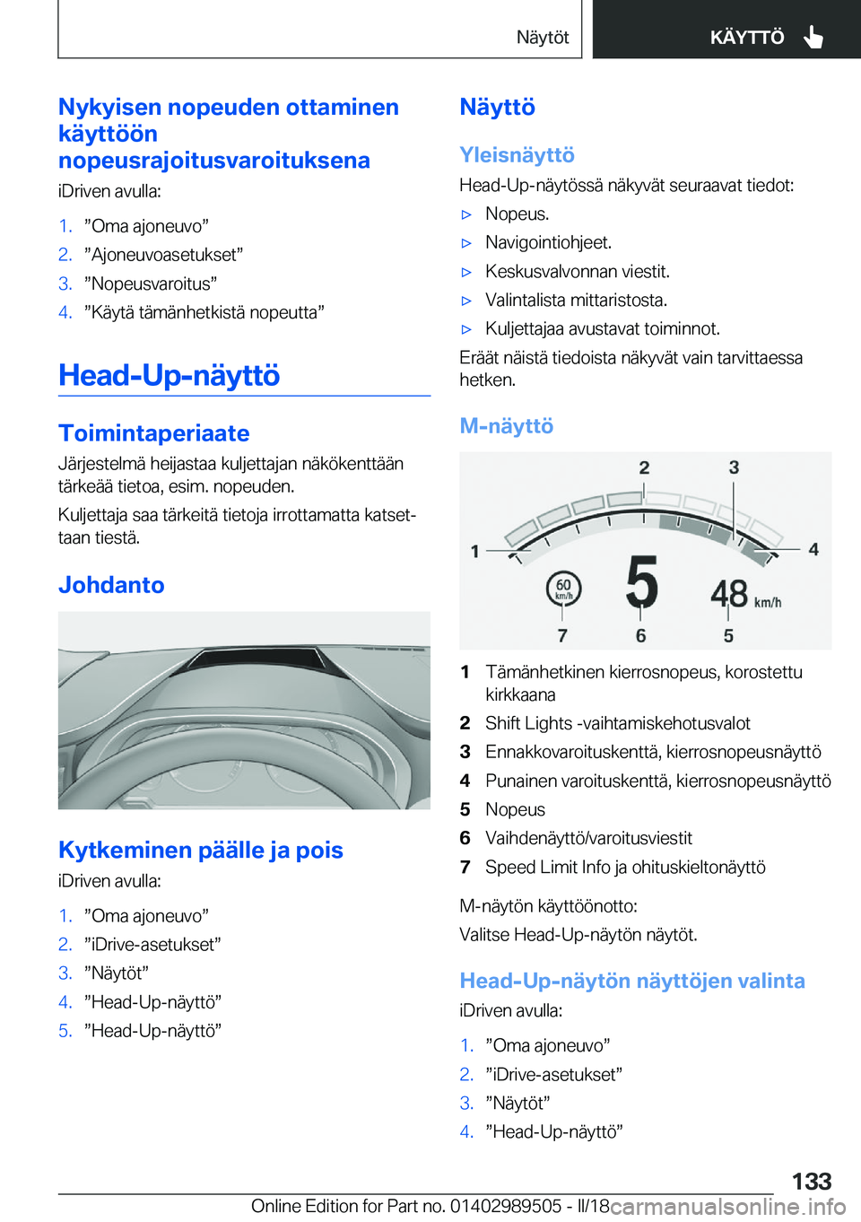 BMW M3 2018  Omistajan Käsikirja (in Finnish) �N�Z�k�Z�i�s�e�n��n�o�p�e�u�d�e�n��o�t�t�a�m�i�n�e�n
�k�