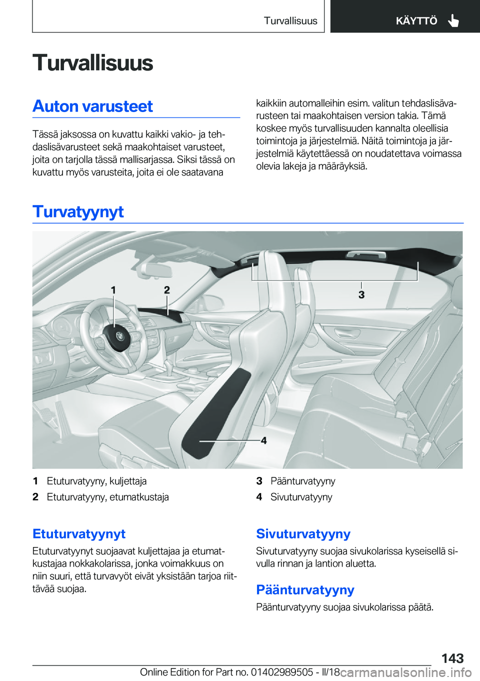BMW M3 2018  Omistajan Käsikirja (in Finnish) �T�u�r�v�a�l�l�i�s�u�u�s�A�u�t�o�n��v�a�r�u�s�t�e�e�t
�T�