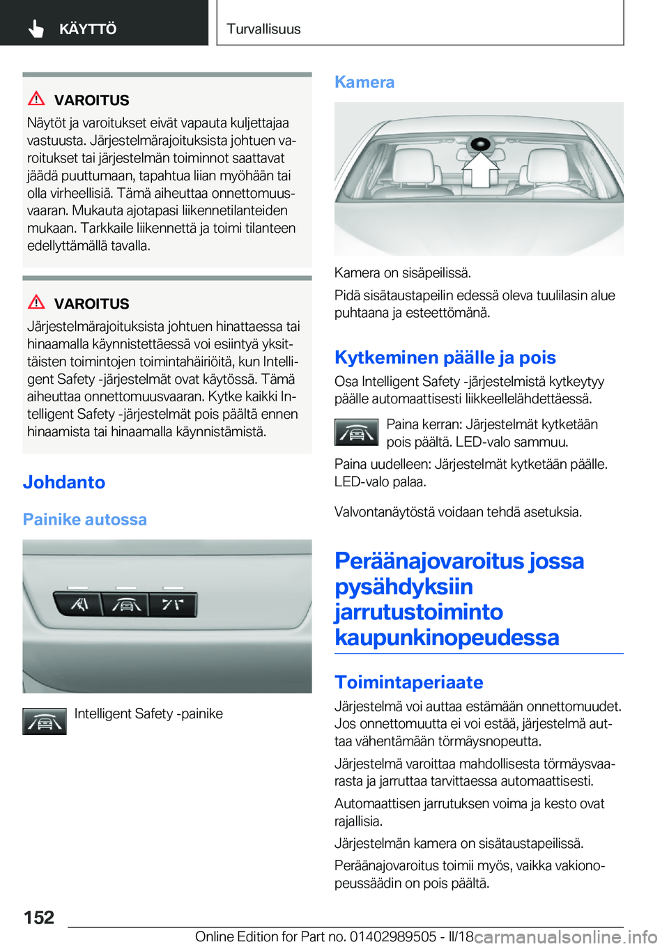 BMW M3 2018  Omistajan Käsikirja (in Finnish) �V�A�R�O�I�T�U�S
�N�