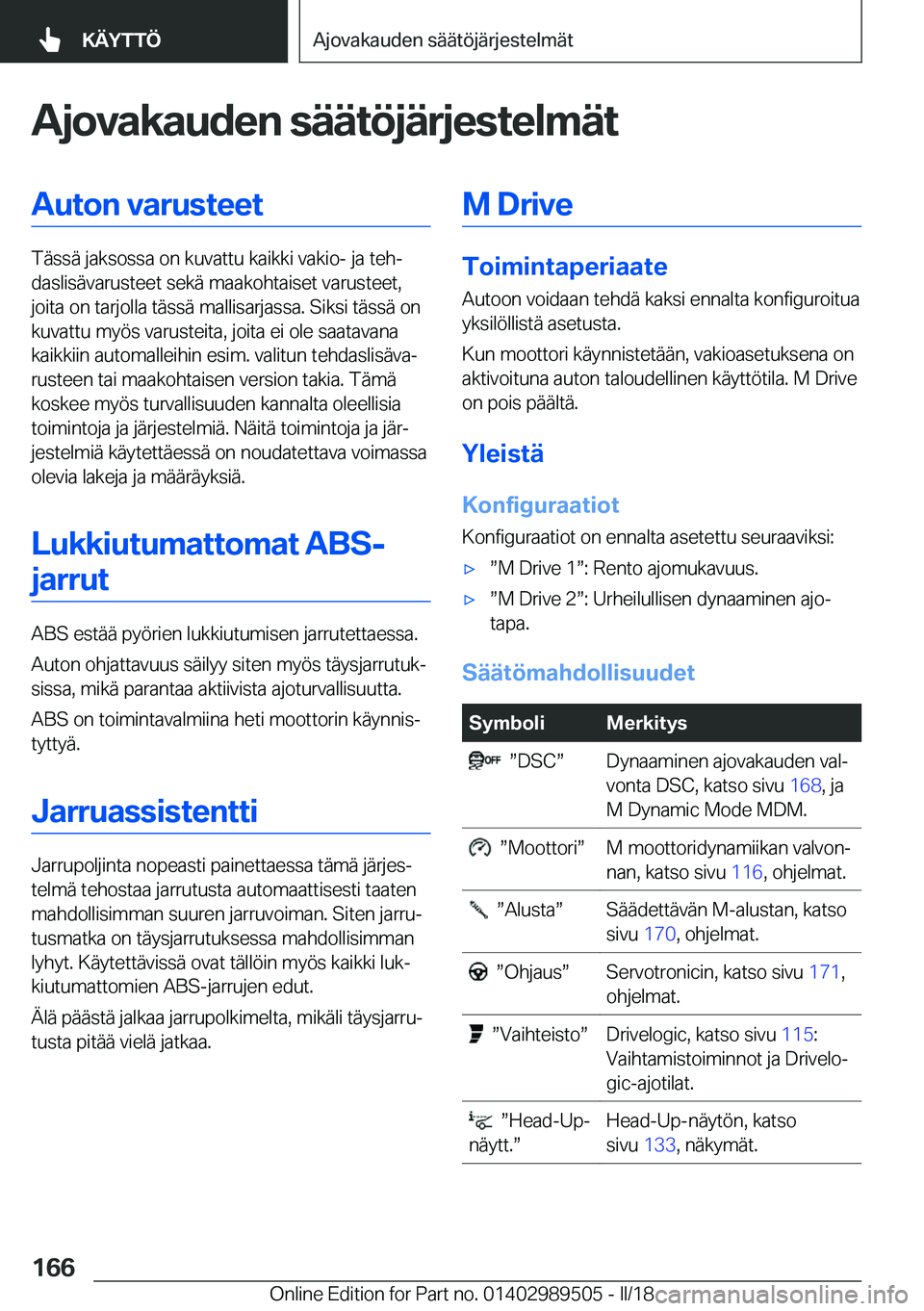 BMW M3 2018  Omistajan Käsikirja (in Finnish) �A�j�o�v�a�k�a�u�d�e�n��s�