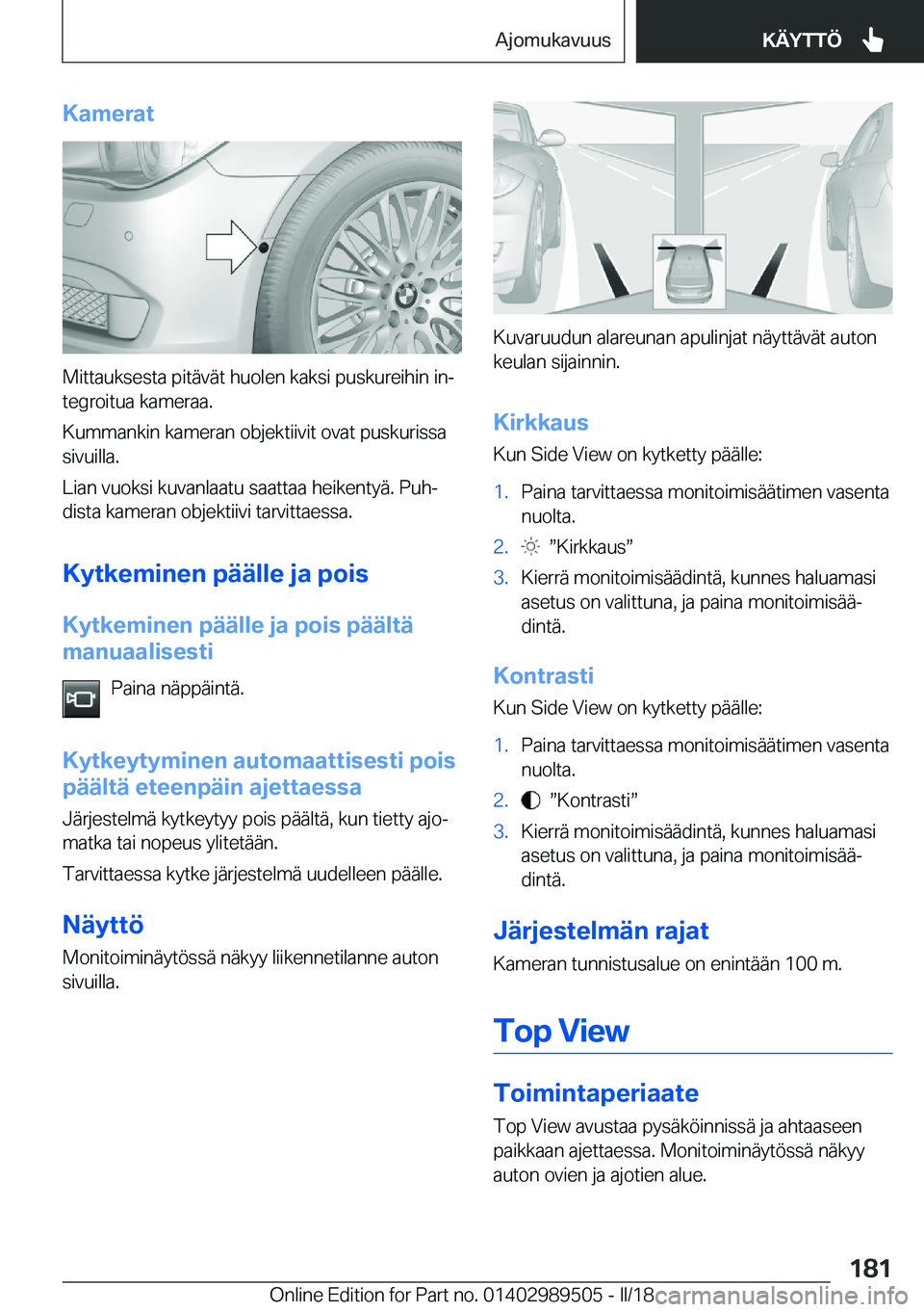 BMW M3 2018  Omistajan Käsikirja (in Finnish) �K�a�m�e�r�a�t
�M�i�t�t�a�u�k�s�e�s�t�a� �p�i�t�