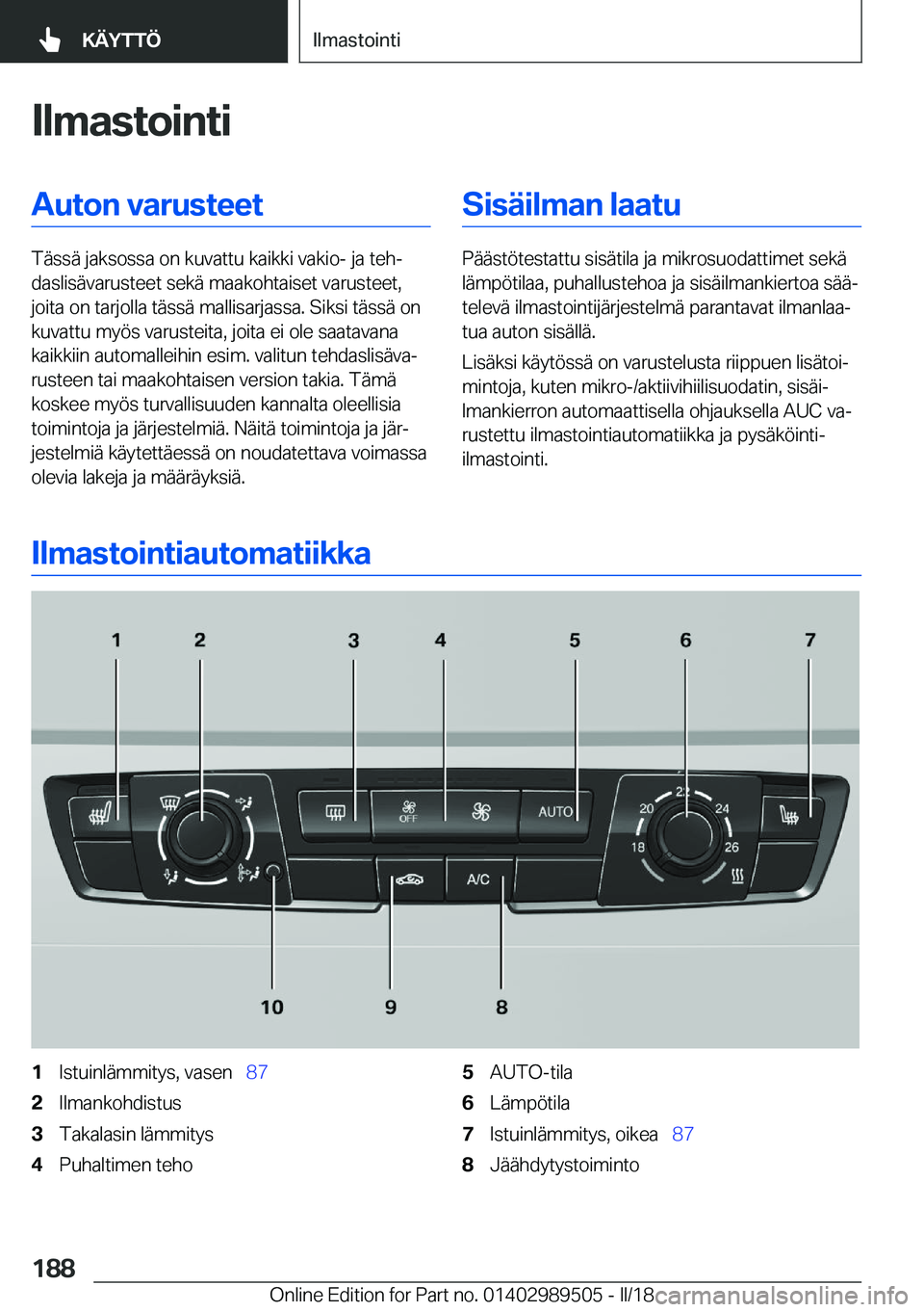 BMW M3 2018  Omistajan Käsikirja (in Finnish) �I�l�m�a�s�t�o�i�n�t�i�A�u�t�o�n��v�a�r�u�s�t�e�e�t
�T�