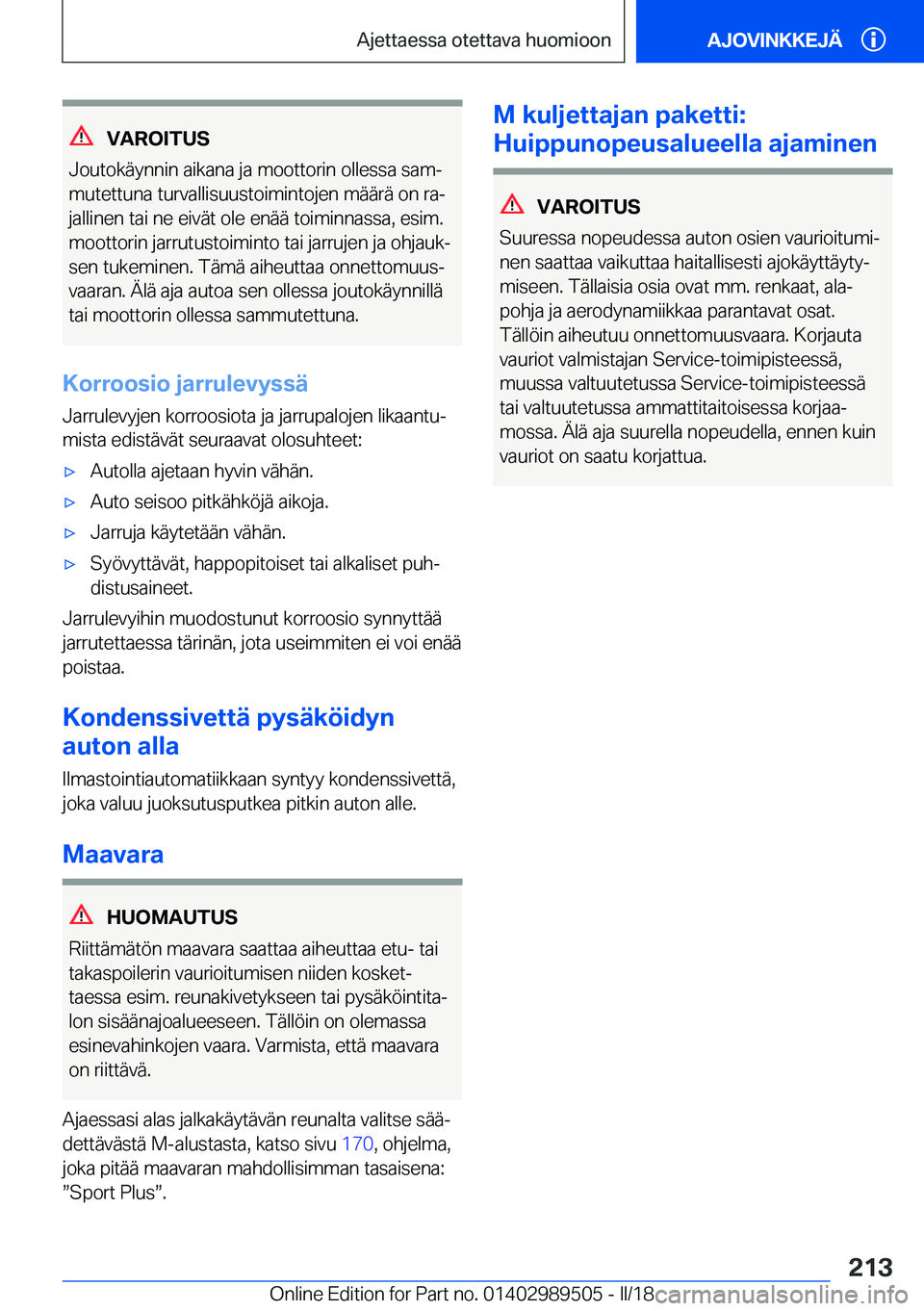 BMW M3 2018  Omistajan Käsikirja (in Finnish) �V�A�R�O�I�T�U�S
�J�o�u�t�o�k�