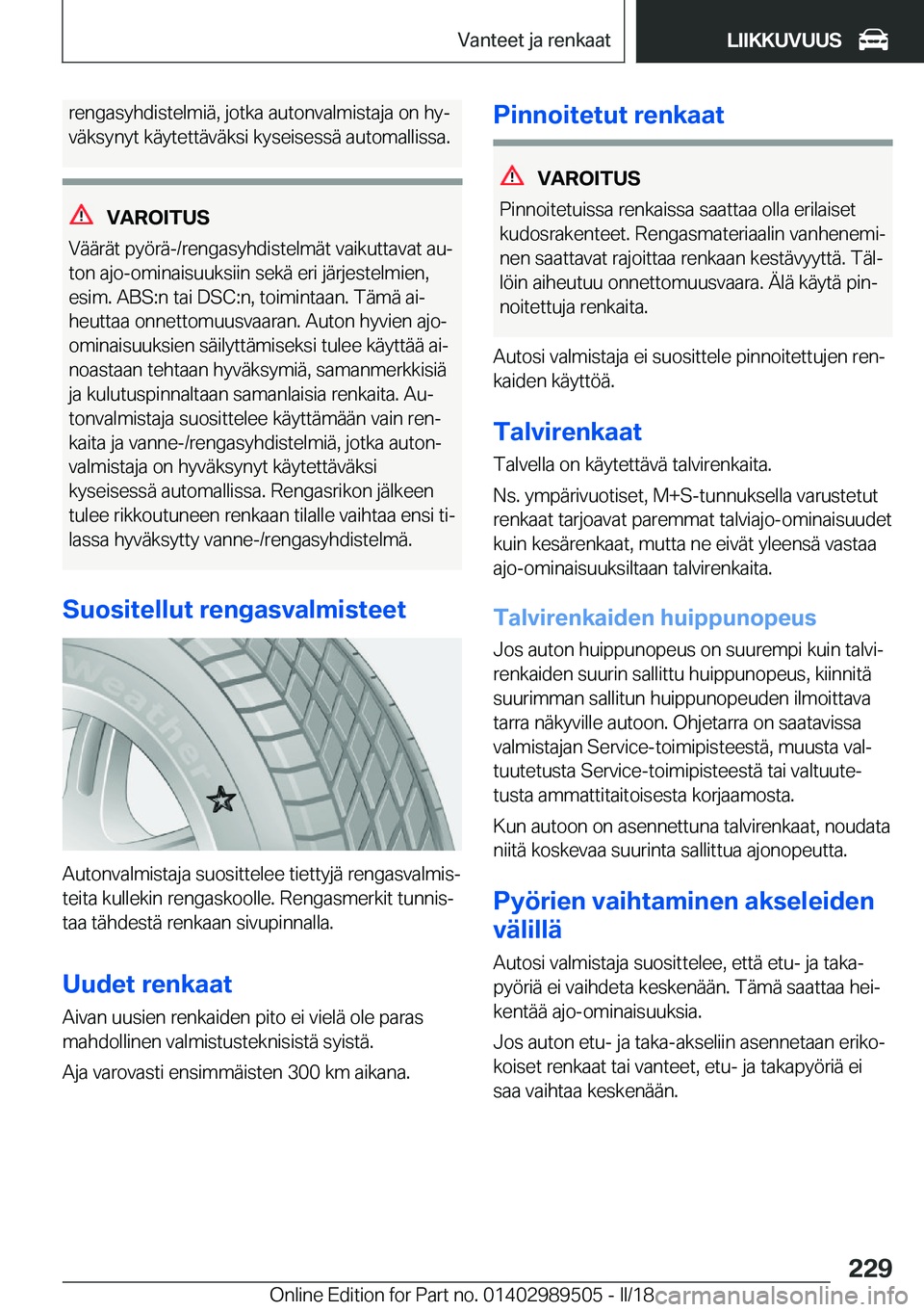 BMW M3 2018  Omistajan Käsikirja (in Finnish) �r�e�n�g�a�s�y�h�d�i�s�t�e�l�m�i�