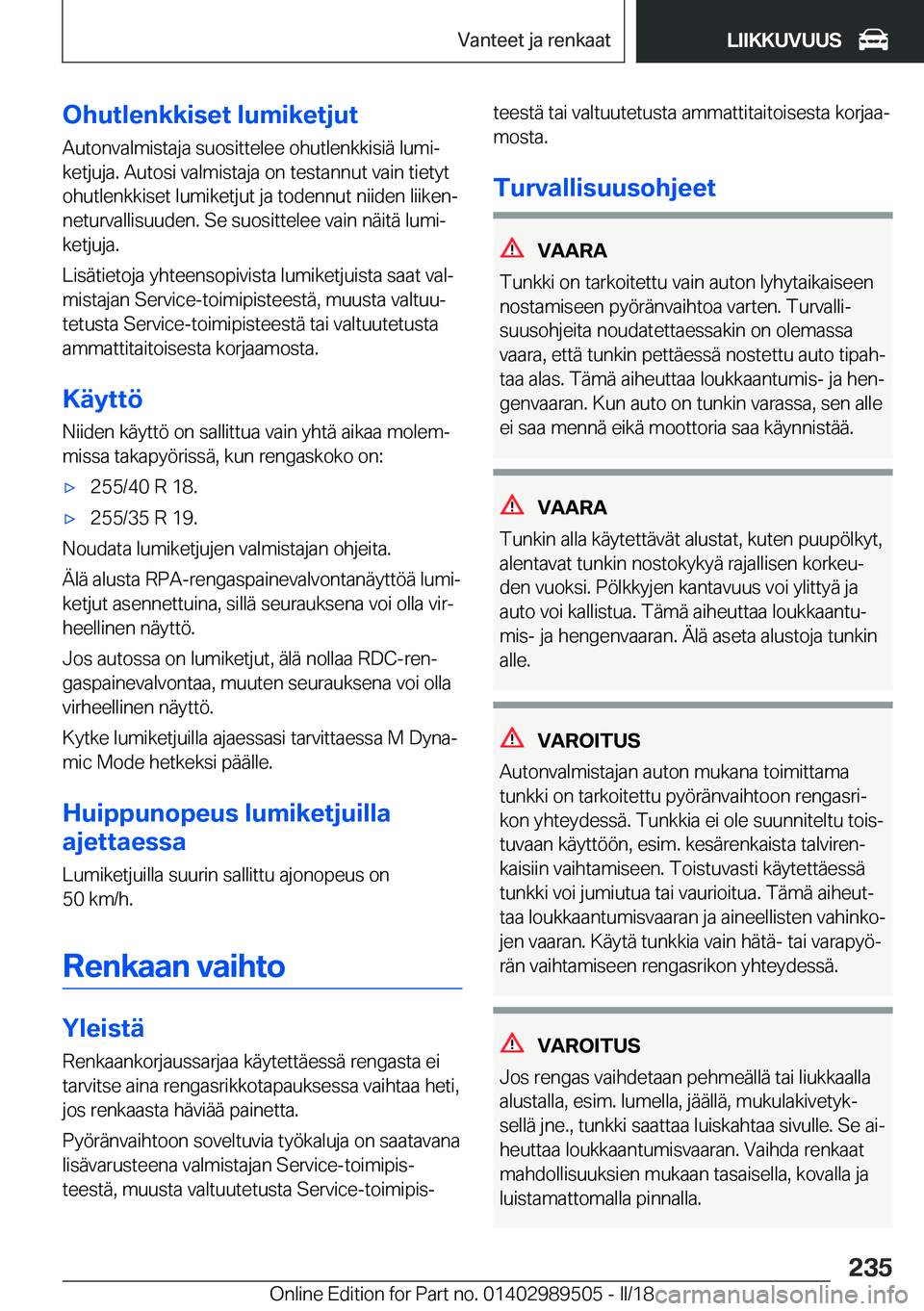 BMW M3 2018  Omistajan Käsikirja (in Finnish) �O�h�u�t�l�e�n�k�k�i�s�e�t��l�u�m�i�k�e�t�j�u�t�A�u�t�o�n�v�a�l�m�i�s�t�a�j�a� �s�u�o�s�i�t�t�e�l�e�e� �o�h�u�t�l�e�n�k�k�i�s�i�