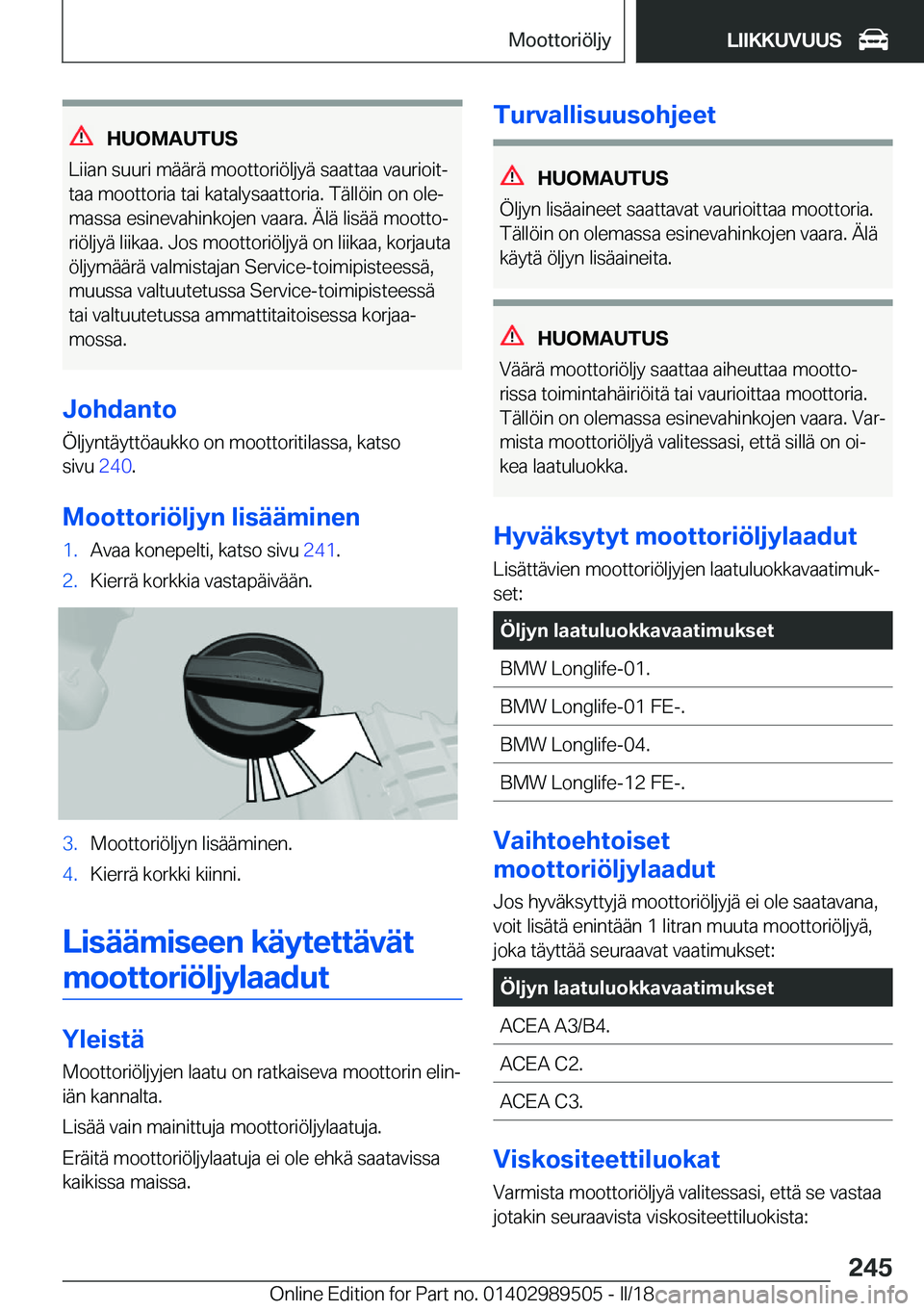BMW M3 2018  Omistajan Käsikirja (in Finnish) �H�U�O�M�A�U�T�U�S
�L�i�i�a�n� �s�u�u�r�i� �m�
