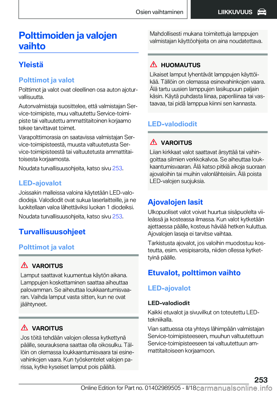BMW M3 2018  Omistajan Käsikirja (in Finnish) �P�o�l�t�t�i�m�o�i�d�e�n��j�a��v�a�l�o�j�e�n�v�a�i�h�t�o
�Y�l�e�i�s�t�