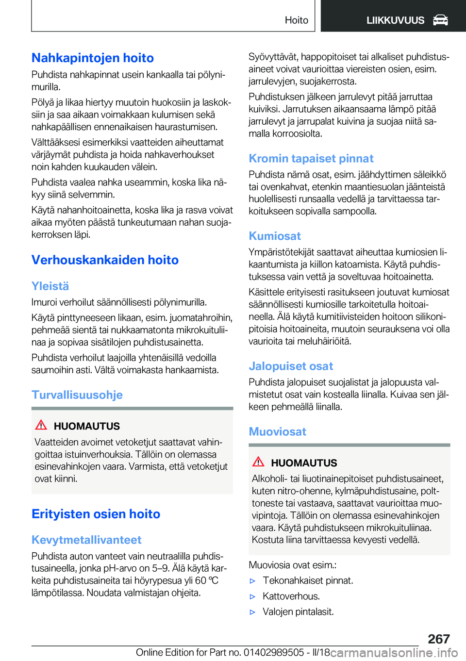 BMW M3 2018  Omistajan Käsikirja (in Finnish) �N�a�h�k�a�p�i�n�t�o�j�e�n��h�o�i�t�o
�P�u�h�d�i�s�t�a� �n�a�h�k�a�p�i�n�n�a�t� �u�s�e�i�n� �k�a�n�k�a�a�l�l�a� �t�a�i� �p�