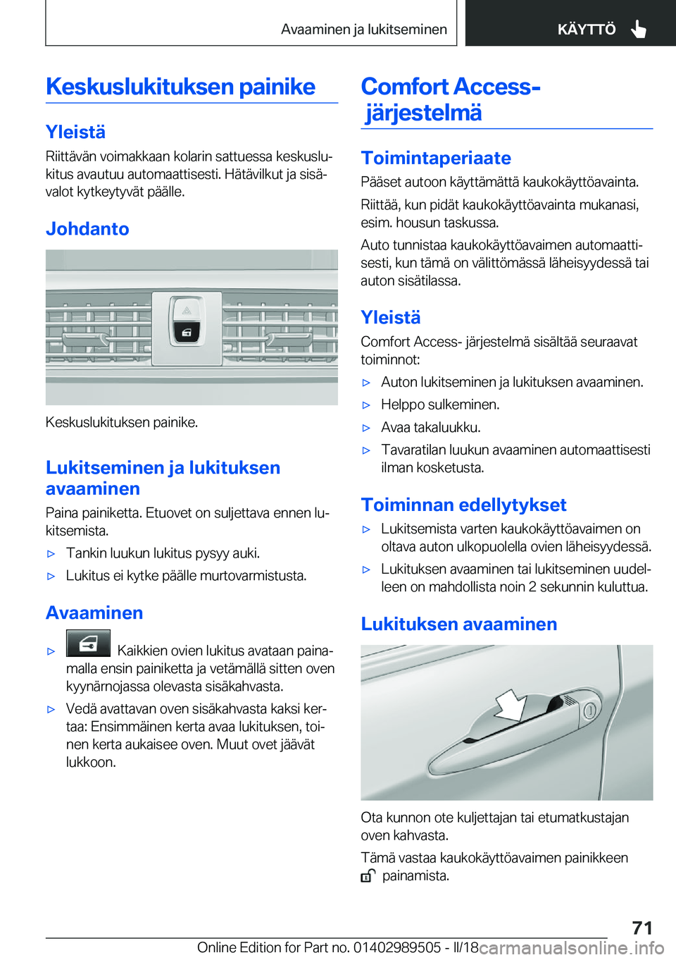 BMW M3 2018  Omistajan Käsikirja (in Finnish) �K�e�s�k�u�s�l�u�k�i�t�u�k�s�e�n��p�a�i�n�i�k�e
�Y�l�e�i�s�t�
